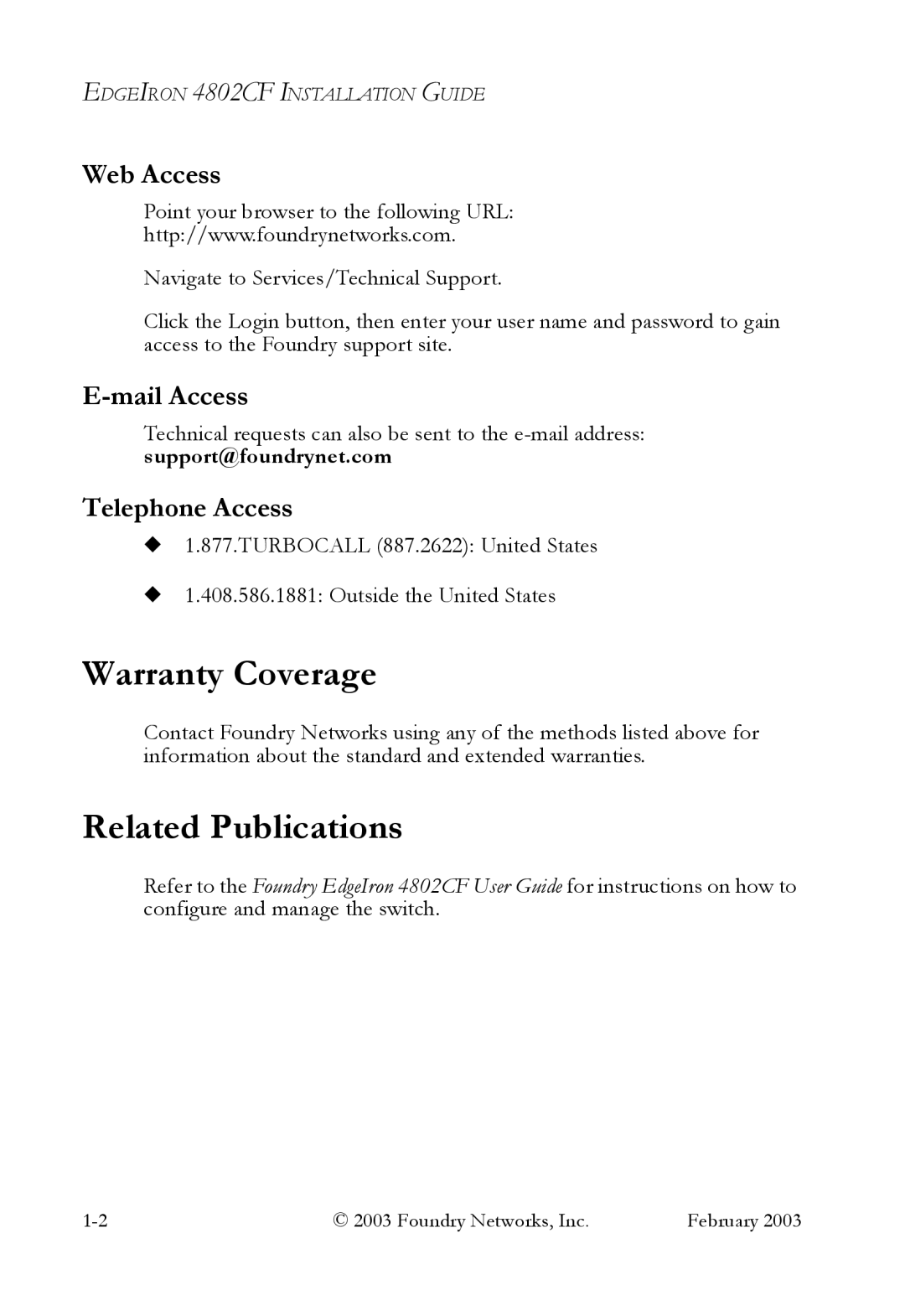 Foundry Networks OSI manual Warranty Coverage, Related Publications, Web Access, Mail Access, Telephone Access 