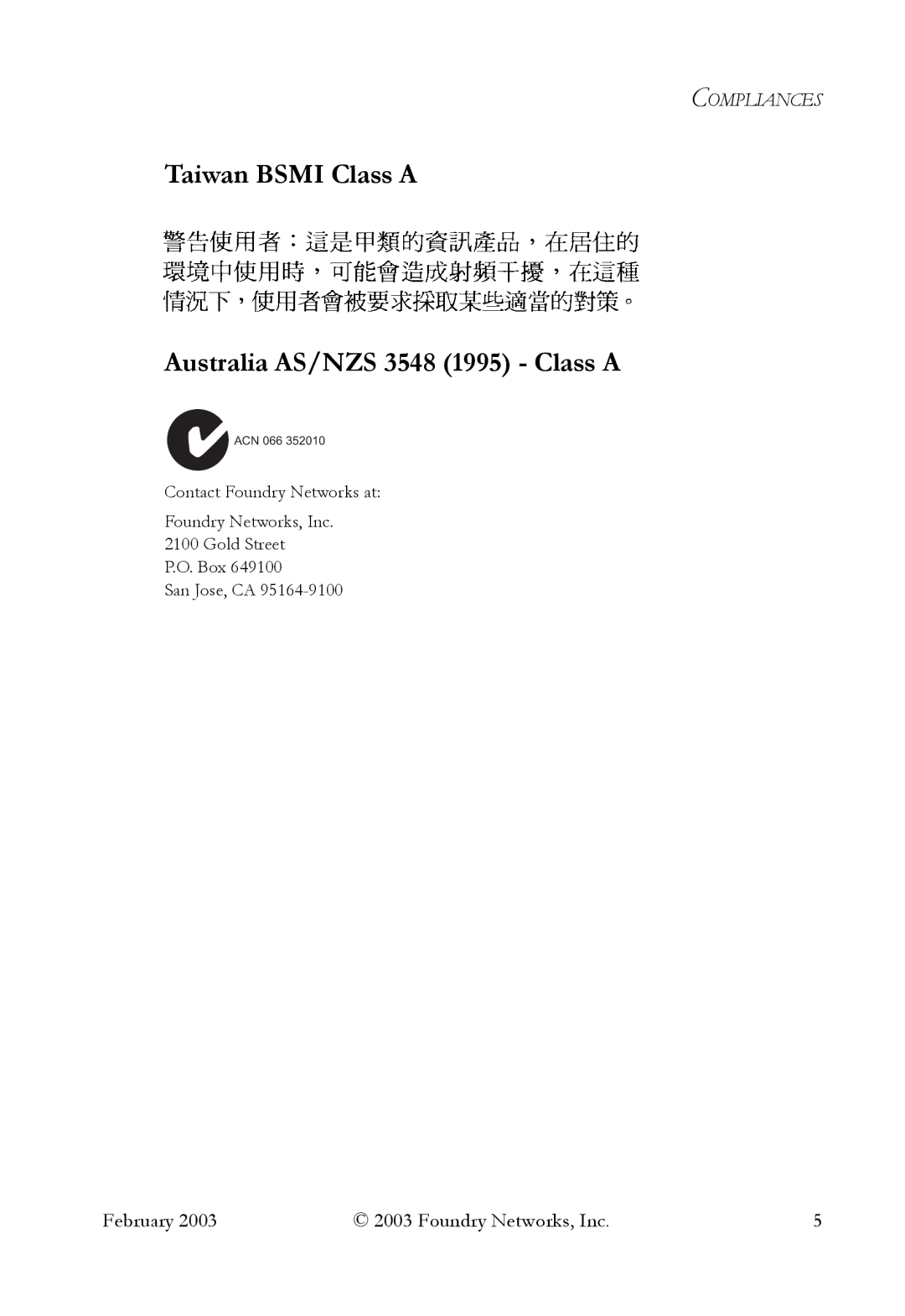 Foundry Networks OSI manual Taiwan Bsmi Class a Australia AS/NZS 3548 1995 Class a 