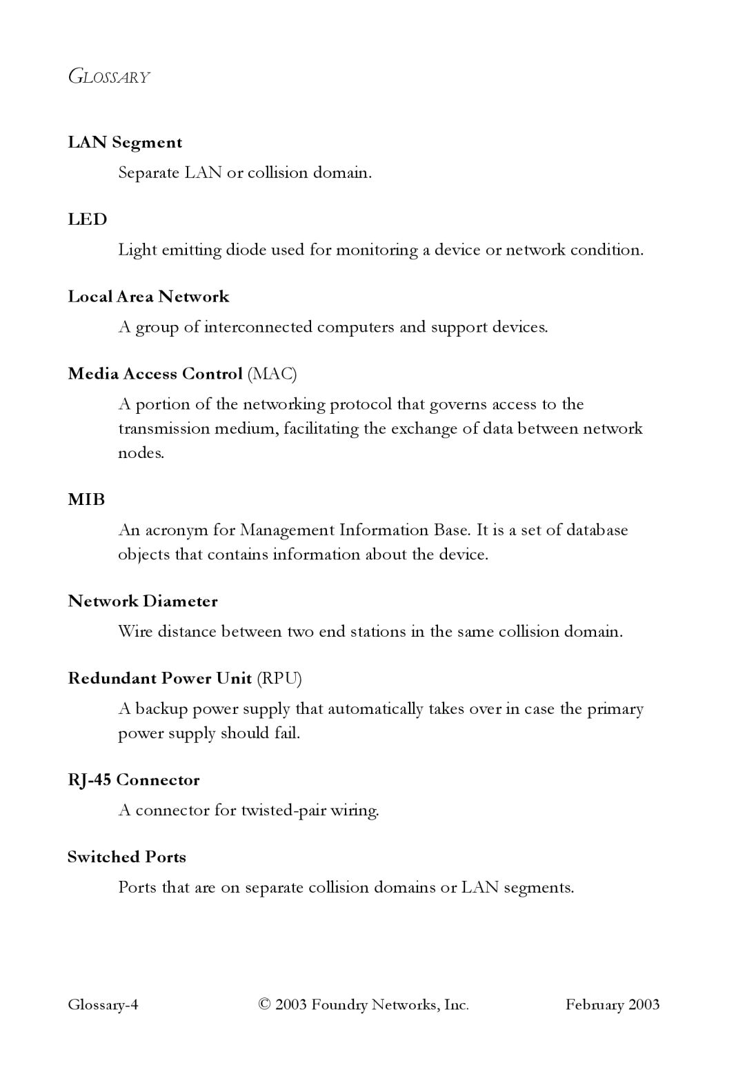 Foundry Networks OSI LAN Segment, Local Area Network, Media Access Control MAC, Network Diameter, Redundant Power Unit RPU 