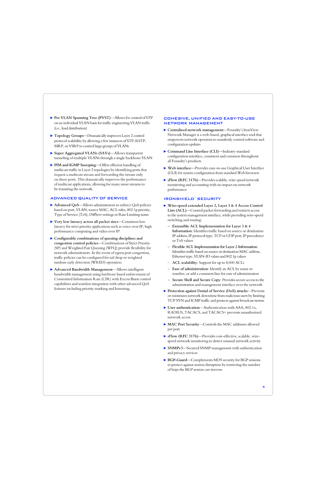 Foundry Networks RX-8, RX-32, RX-4, RX-76 Advanced Quality of Service, COHESIVE, Unified and EASY-TO-USE Network Management 