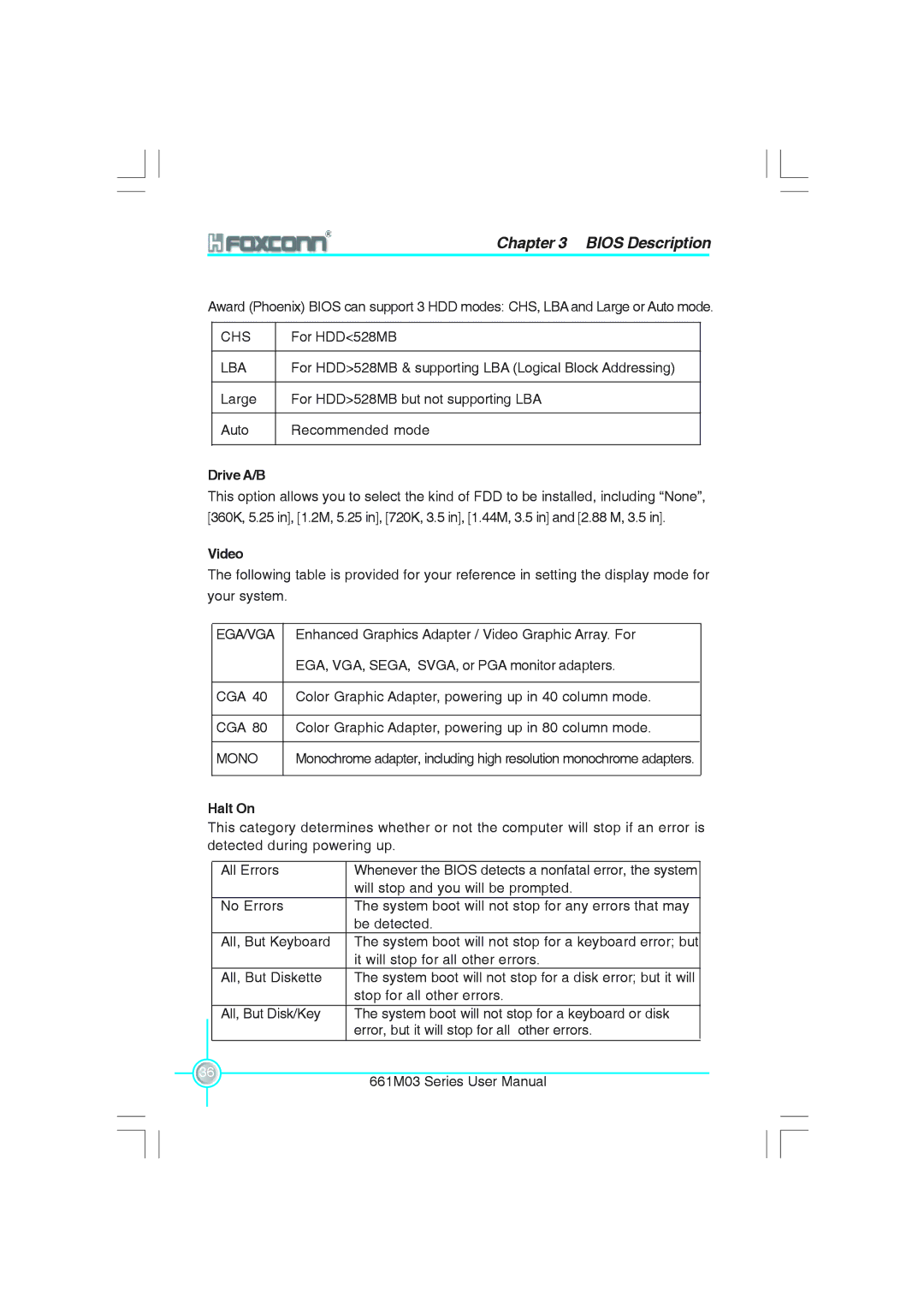 Foxconn 661M03 user manual Drive A/B, Video, Halt On 