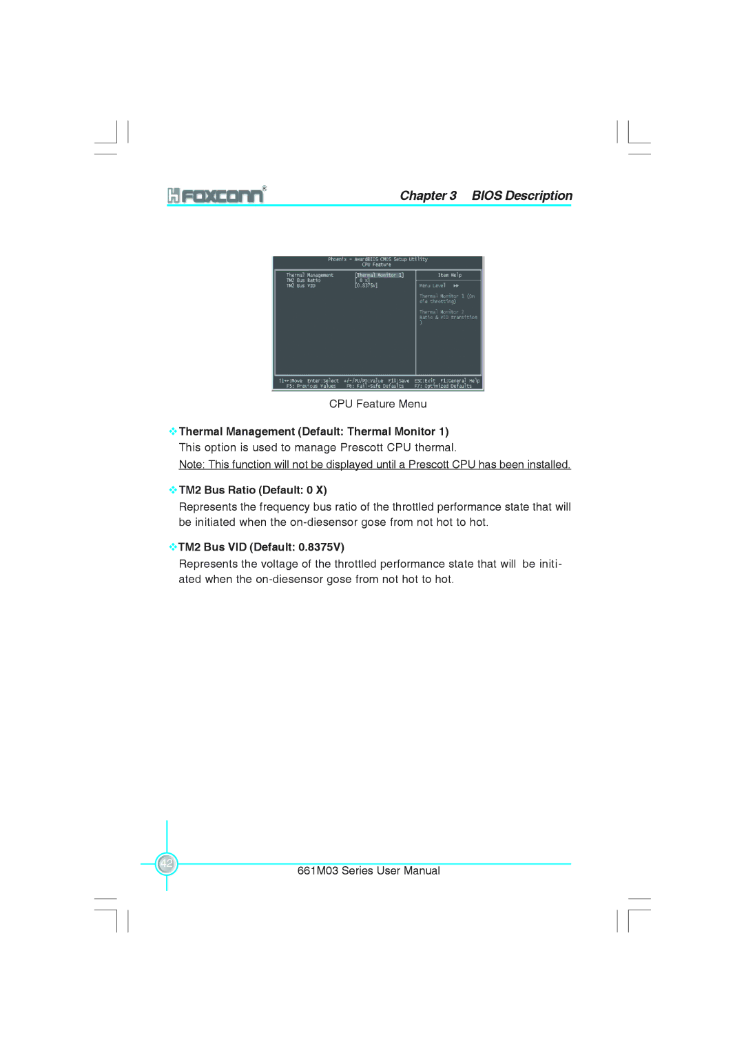 Foxconn 661M03 user manual Thermal Management Default Thermal Monitor, TM2 Bus Ratio Default 0, TM2 Bus VID Default 