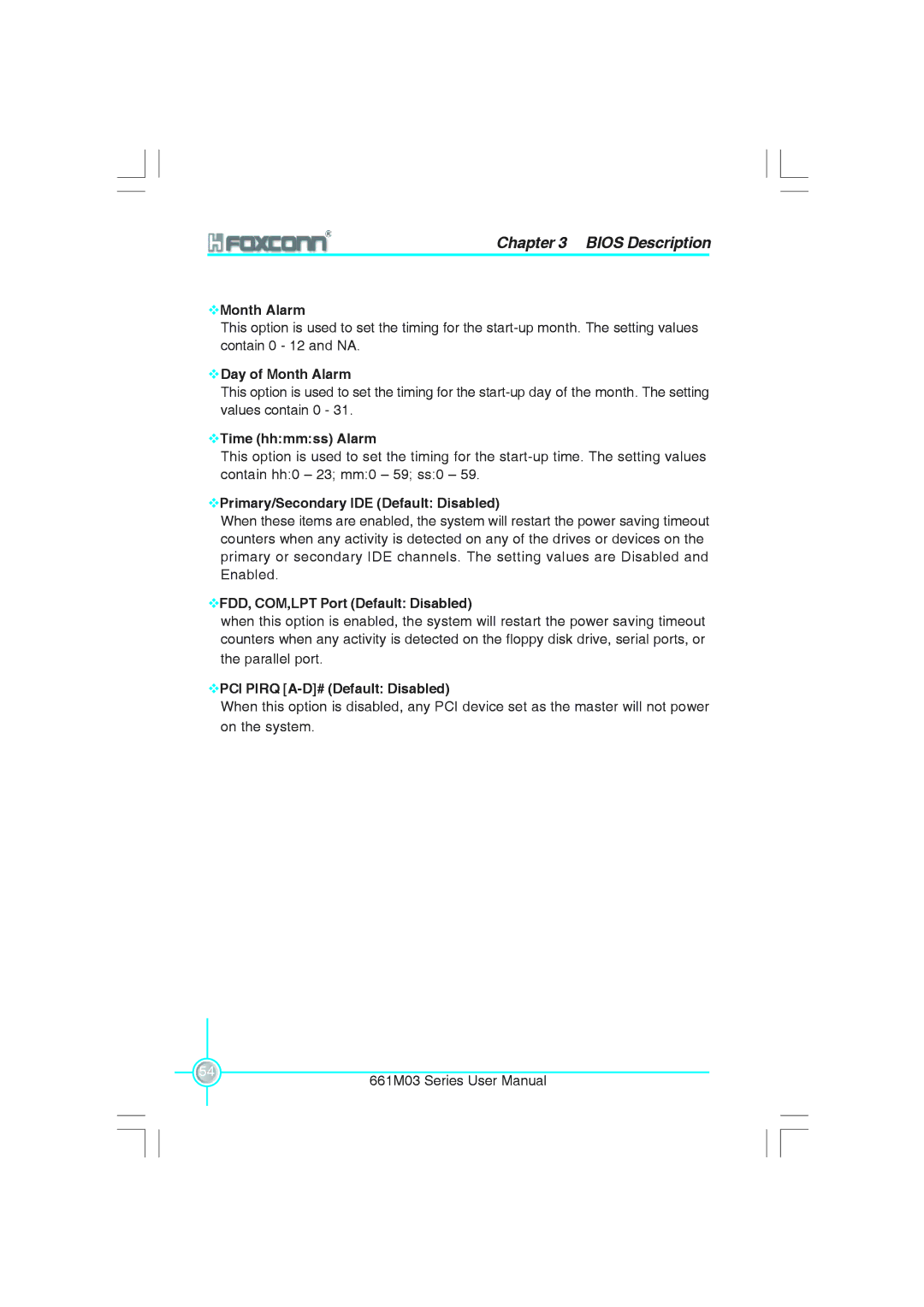 Foxconn 661M03 user manual Day of Month Alarm, Time hhmmss Alarm, Primary/Secondary IDE Default Disabled 