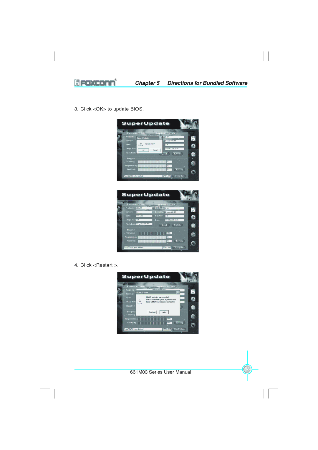 Foxconn 661M03 user manual Click OK to update Bios Click Restart 