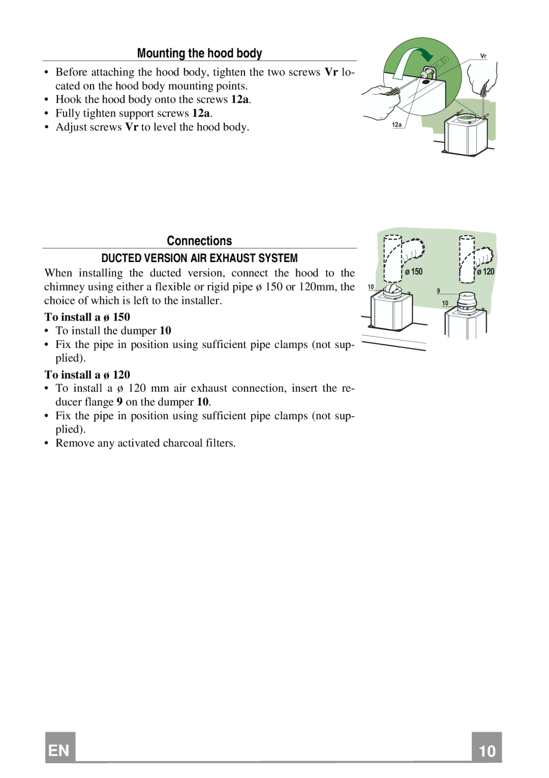 Franke Consumer Products FCH 906 XS ECS manual Mounting the hood body, Connections, To install a ø 