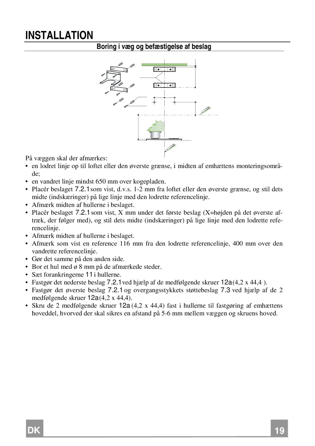 Franke Consumer Products FCH 906 XS ECS manual Installation, Boring i væg og befæstigelse af beslag 