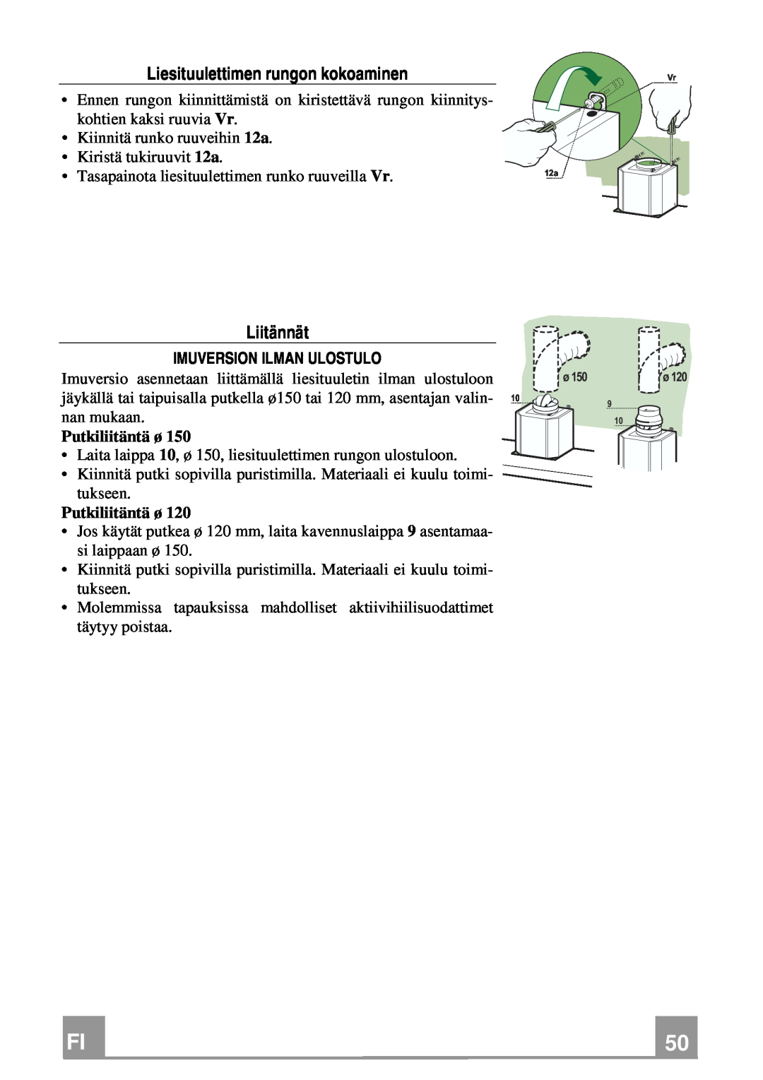 Franke Consumer Products FCH 906 XS ECS manual Liesituulettimen rungon kokoaminen, Liitännät, Imuversion Ilman Ulostulo 
