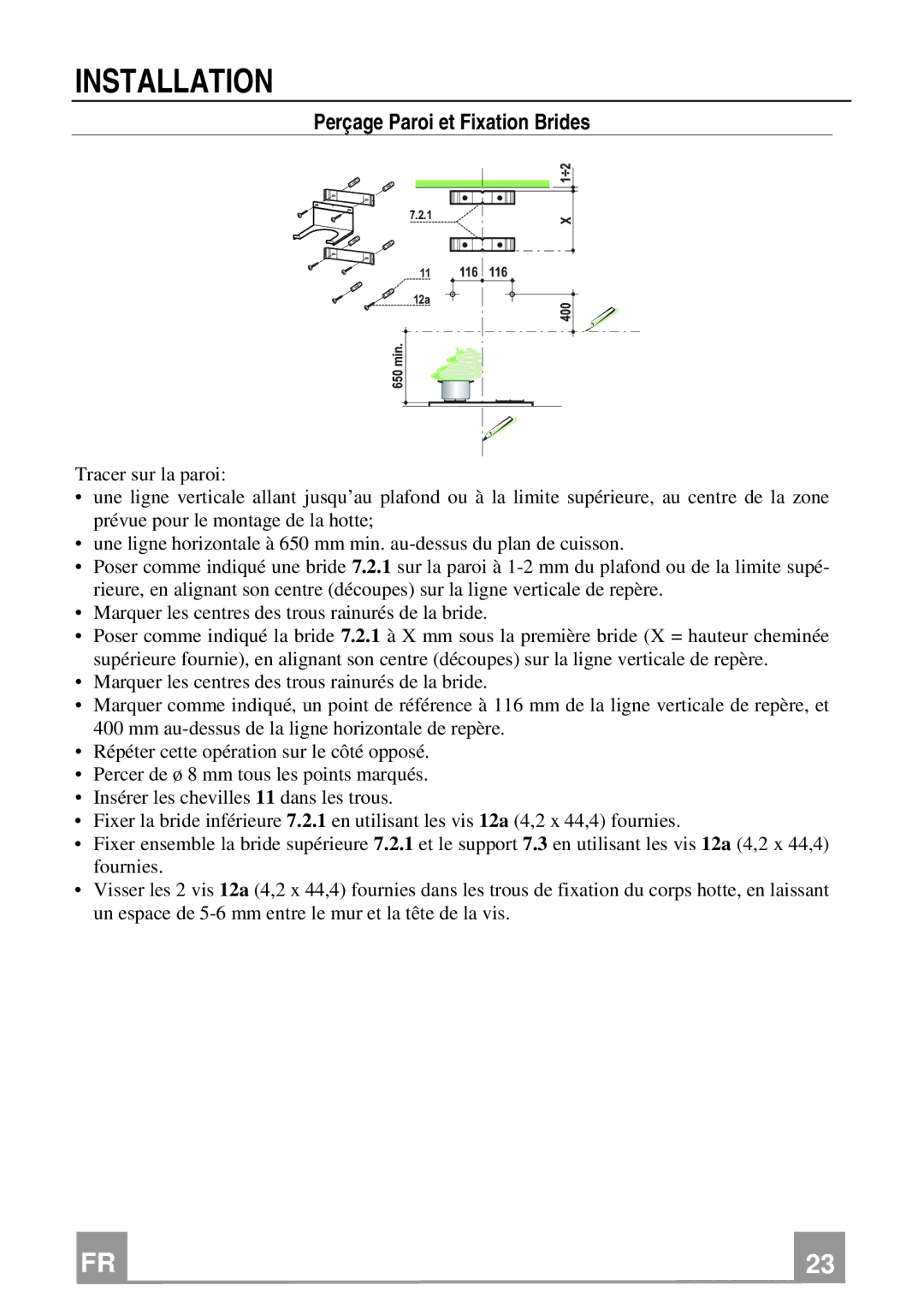 Franke Consumer Products FCH 906 manual Installation, Perçage Paroi et Fixation Brides 