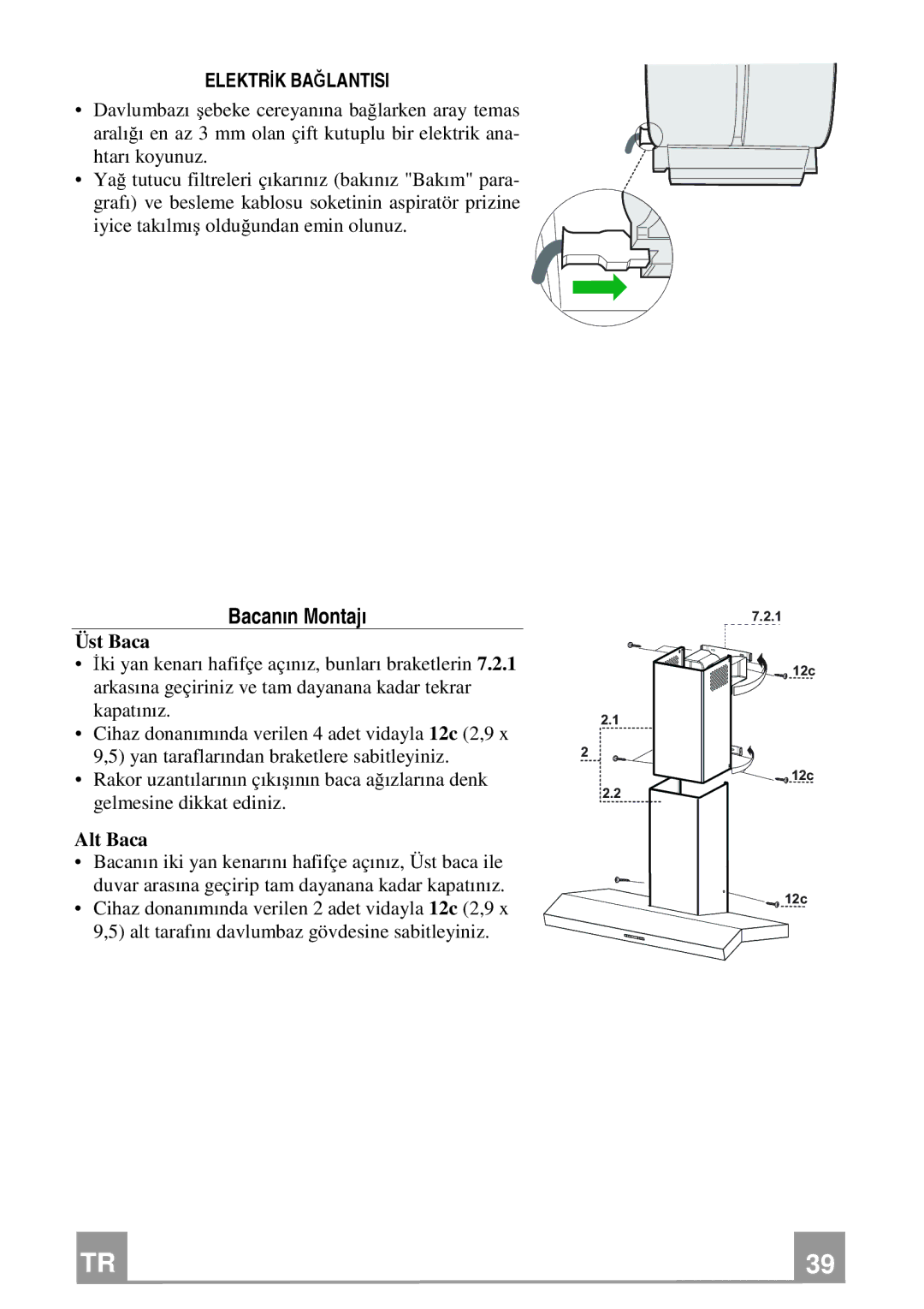 Franke Consumer Products FCH 906 manual Bacanın Montajı, Elektrİk Bağlantisi, Üst Baca, Alt Baca 