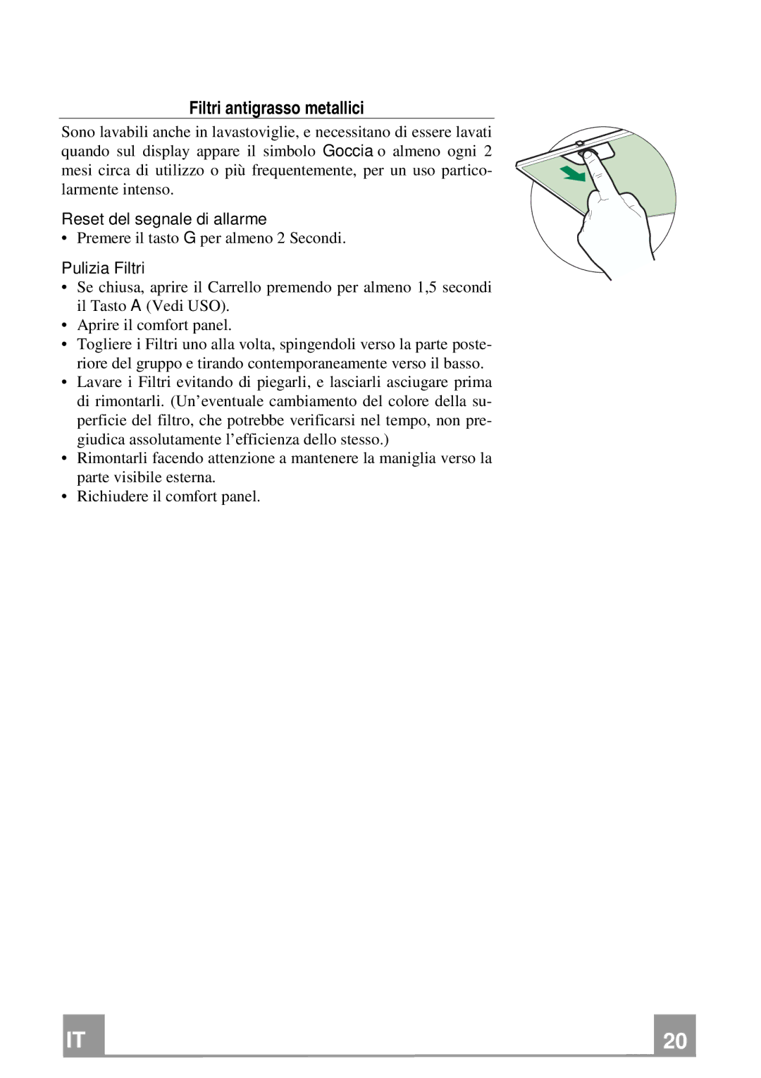 Franke Consumer Products FCR 708-H TC manual Filtri antigrasso metallici, Reset del segnale di allarme, Pulizia Filtri 