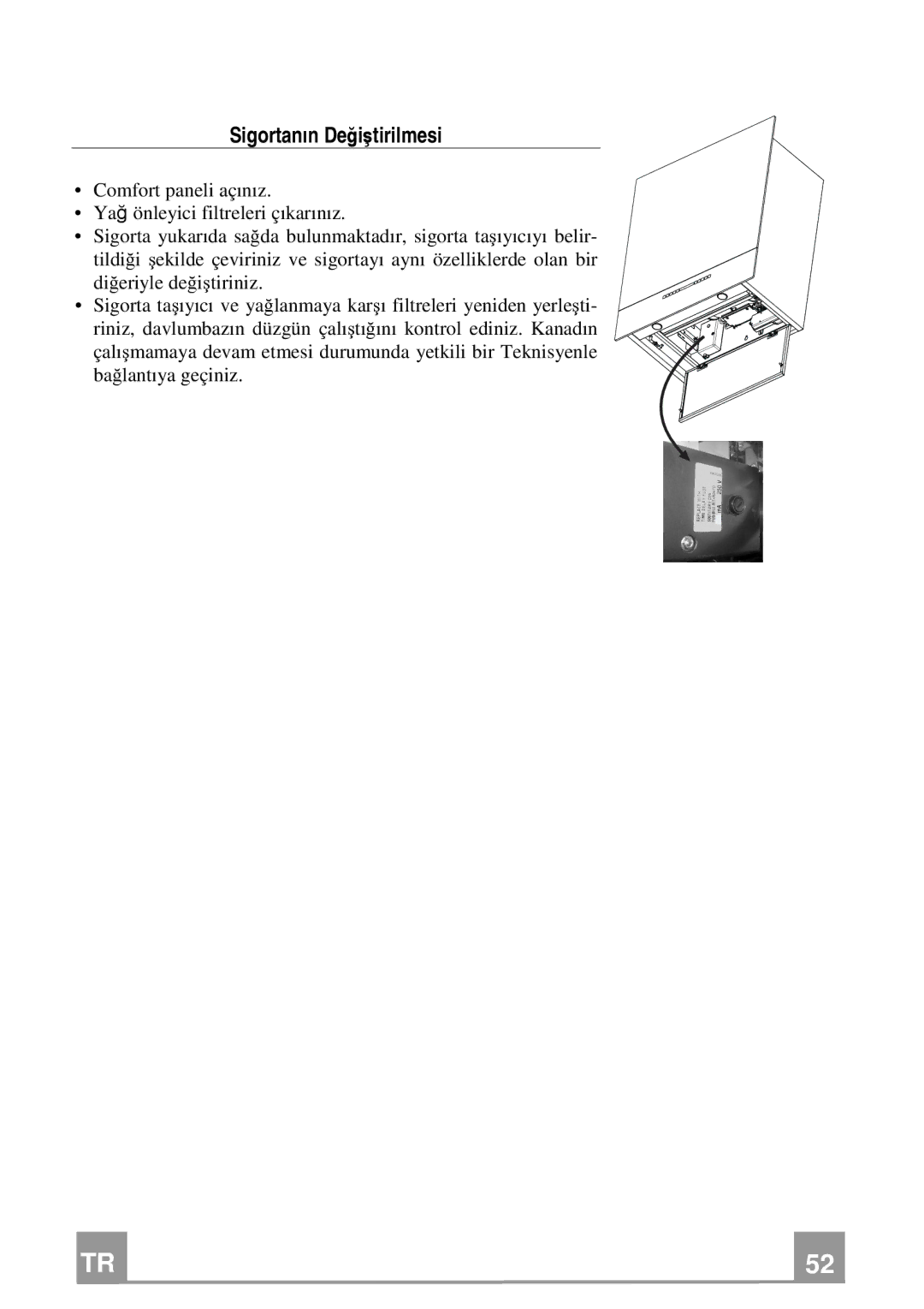 Franke Consumer Products FCR 708-H TC manual Sigortanın Değiştirilmesi 