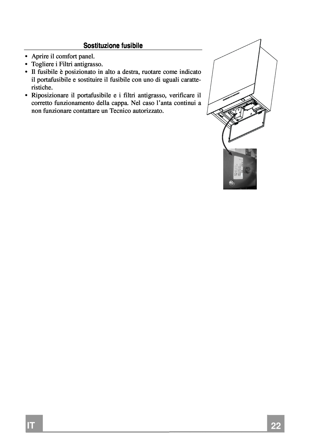 Franke Consumer Products FCR 708-H TC manual Sostituzione fusibile, Aprire il comfort panel Togliere i Filtri antigrasso 