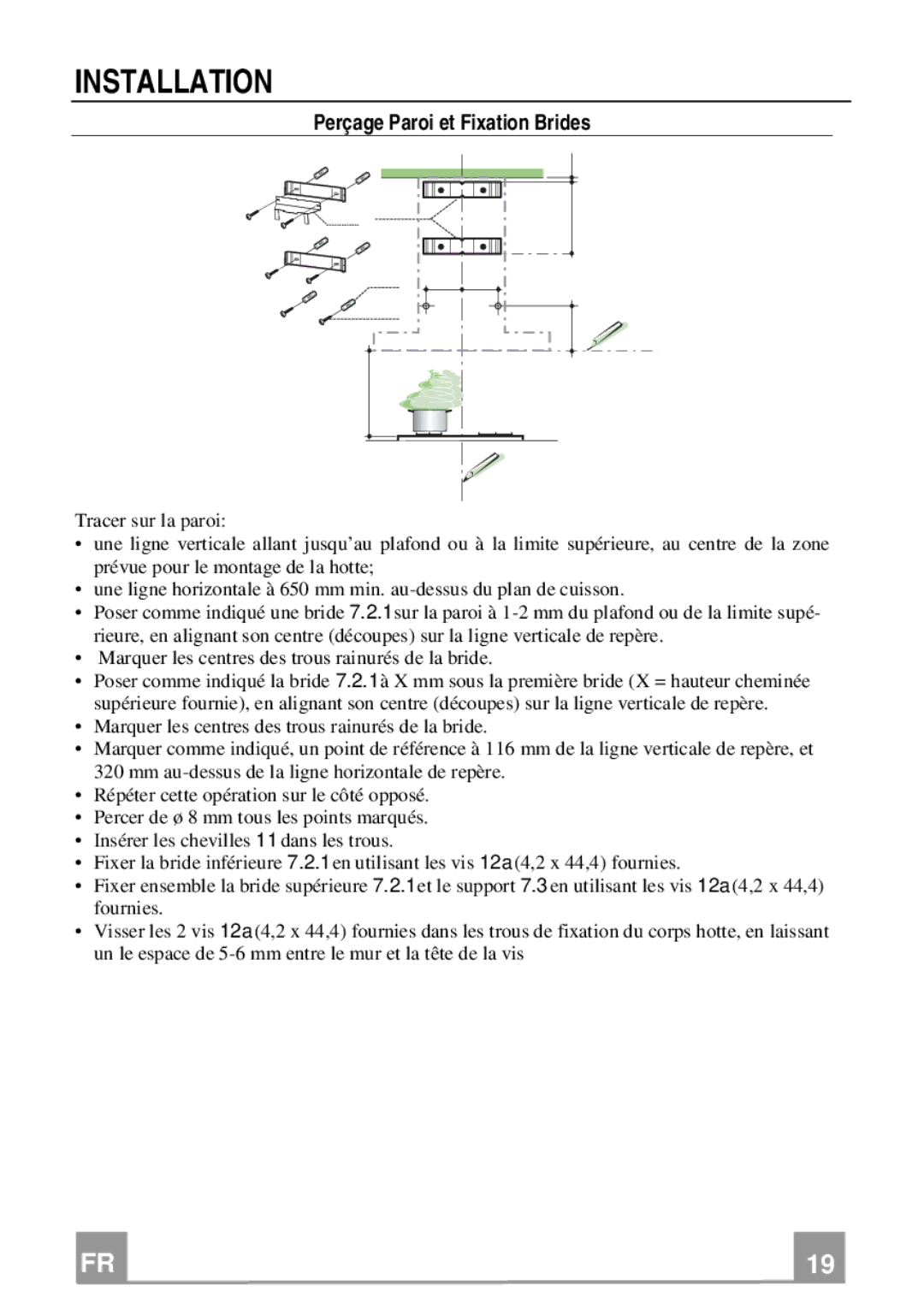 Franke Consumer Products FCR 903 manual Installation, Perçage Paroi et Fixation Brides 