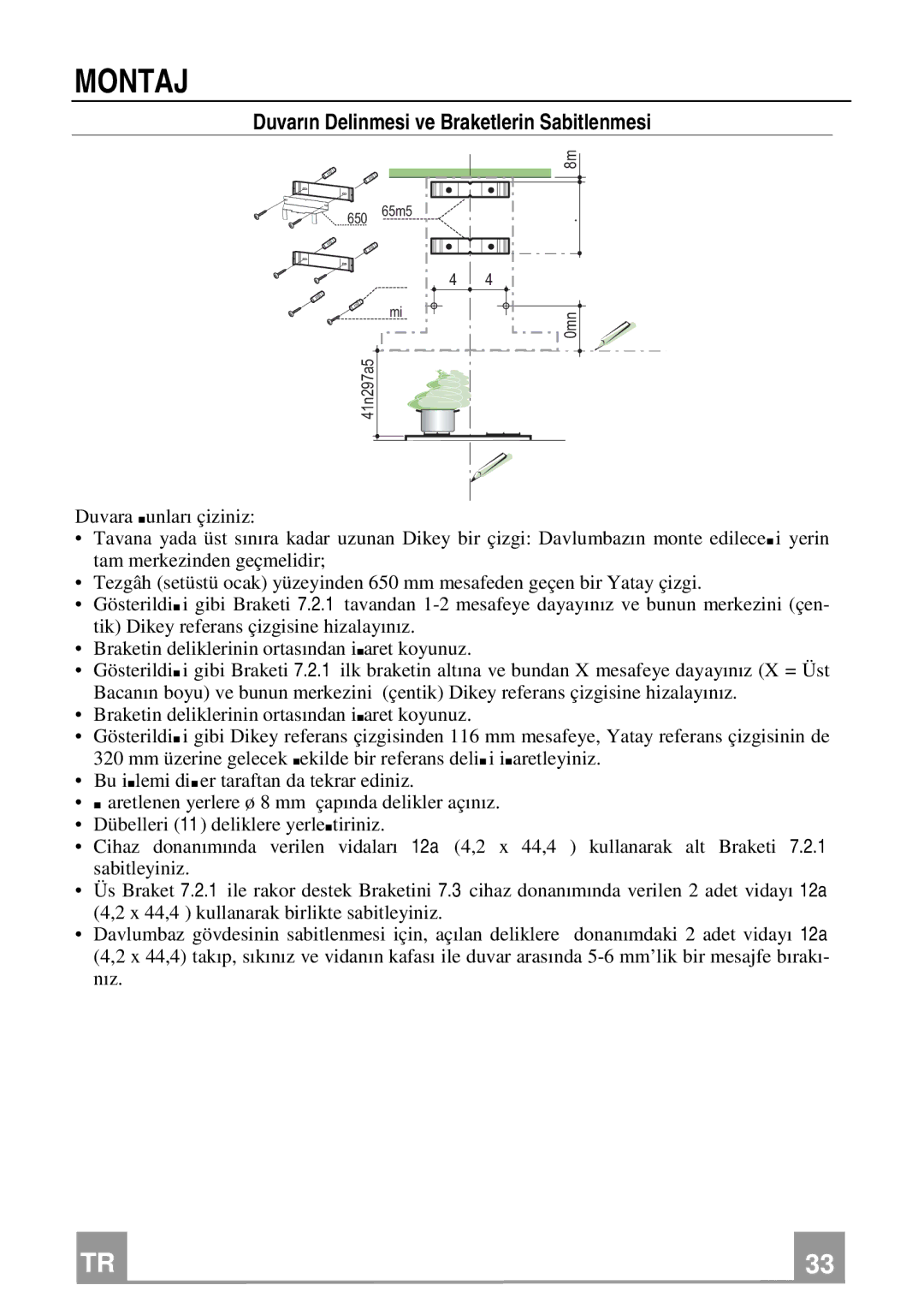 Franke Consumer Products FCR 903 manual Montaj, Duvarın Delinmesi ve Braketlerin Sabitlenmesi 