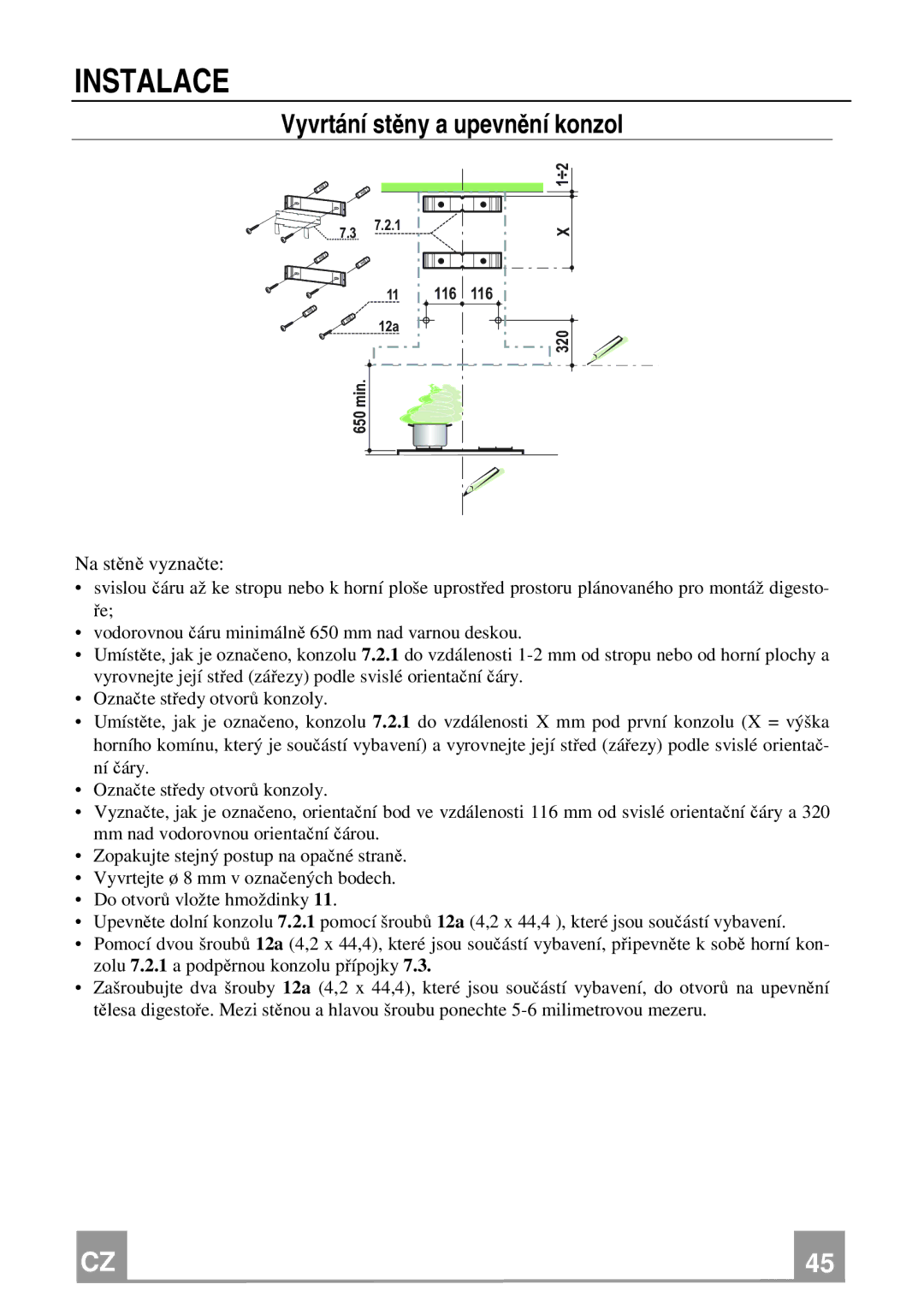 Franke Consumer Products FCR 908 TC manual Instalace, Vyvrtání stěny a upevnění konzol 