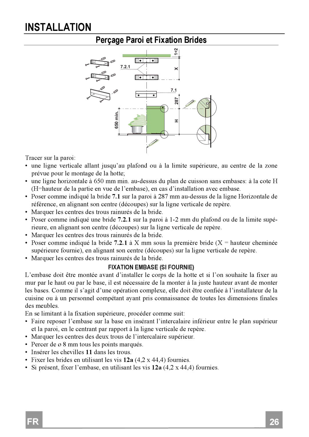 Franke Consumer Products FDC 902, FDC 602 manual Fixationembasesifournie 