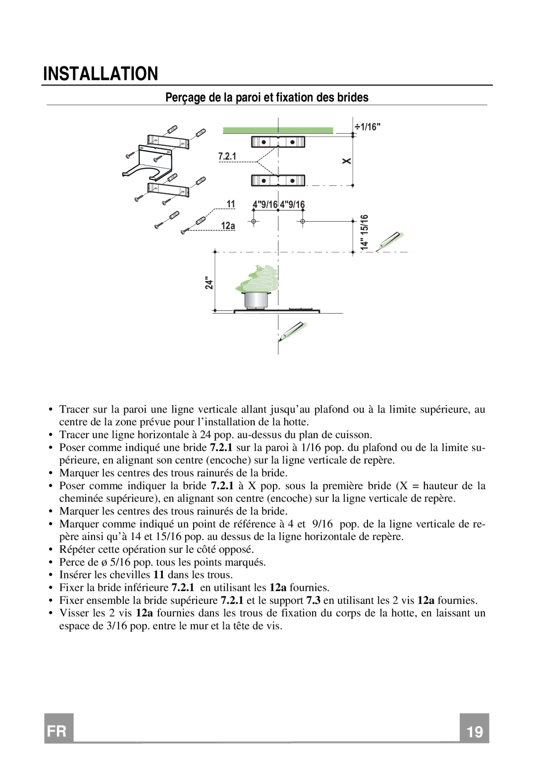 Franke Consumer Products FDF 364 W installation instructions Installation, Perçage de la paroi et fixation des brides 