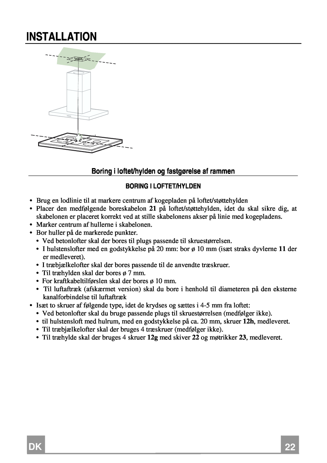 Franke Consumer Products FDF 9044 I XS ECS manual Boring i loftet/hylden og fastgørelse af rammen, Boring I Loftet/Hylden 