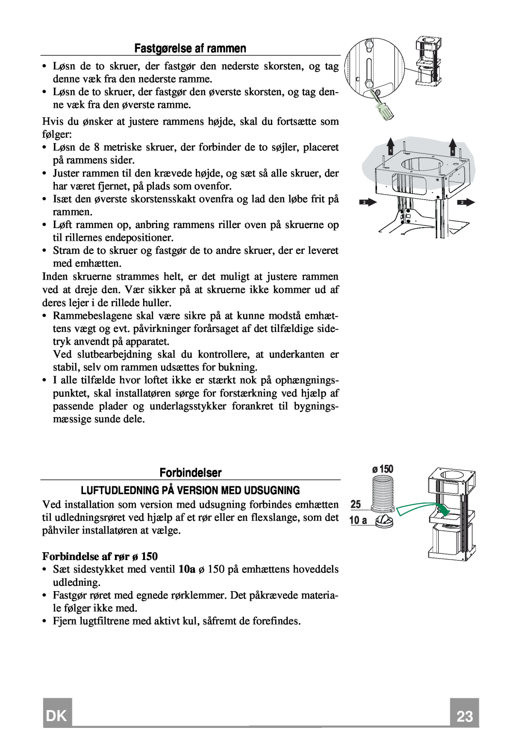 Franke Consumer Products FDF 9044 I XS ECS manual Fastgørelse af rammen, Forbindelse af rør ø, 10 a 