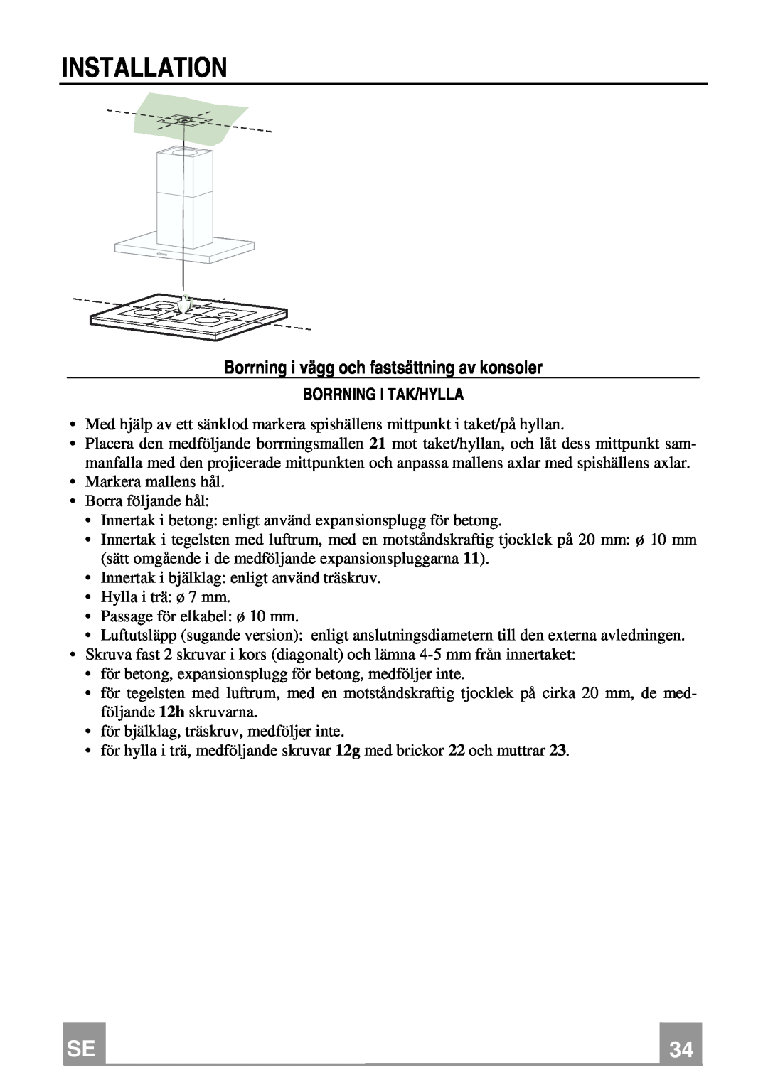 Franke Consumer Products FDF 9044 I XS ECS manual Borrning i vägg och fastsättning av konsoler, Borrning I Tak/Hylla 