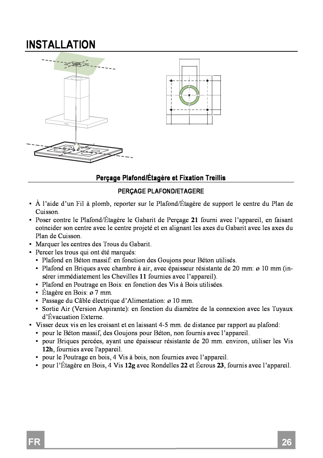 Franke Consumer Products FDF 9044 I manual PerçagePlafond/ÉtagèreetFixationTreillis, Installation 