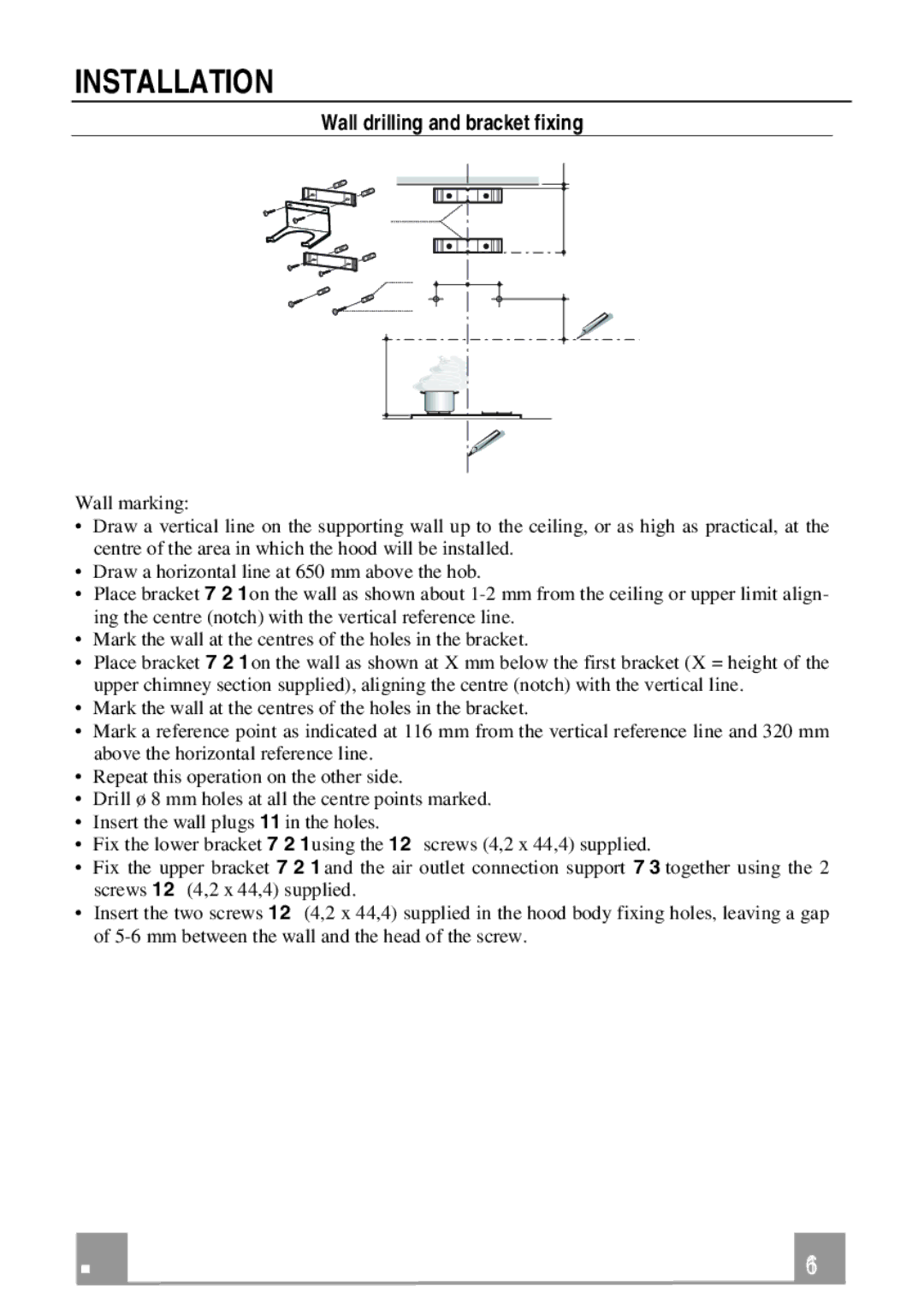 Franke Consumer Products FDF 9046, FDF 6046 manual Installation, Wall drilling and bracket fixing 