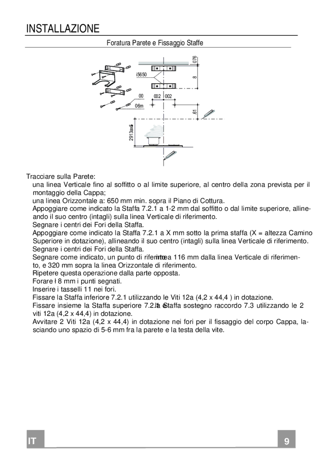 Franke Consumer Products FDF 6046, FDF 9046 manual Installazione, Foratura Parete e Fissaggio Staffe 