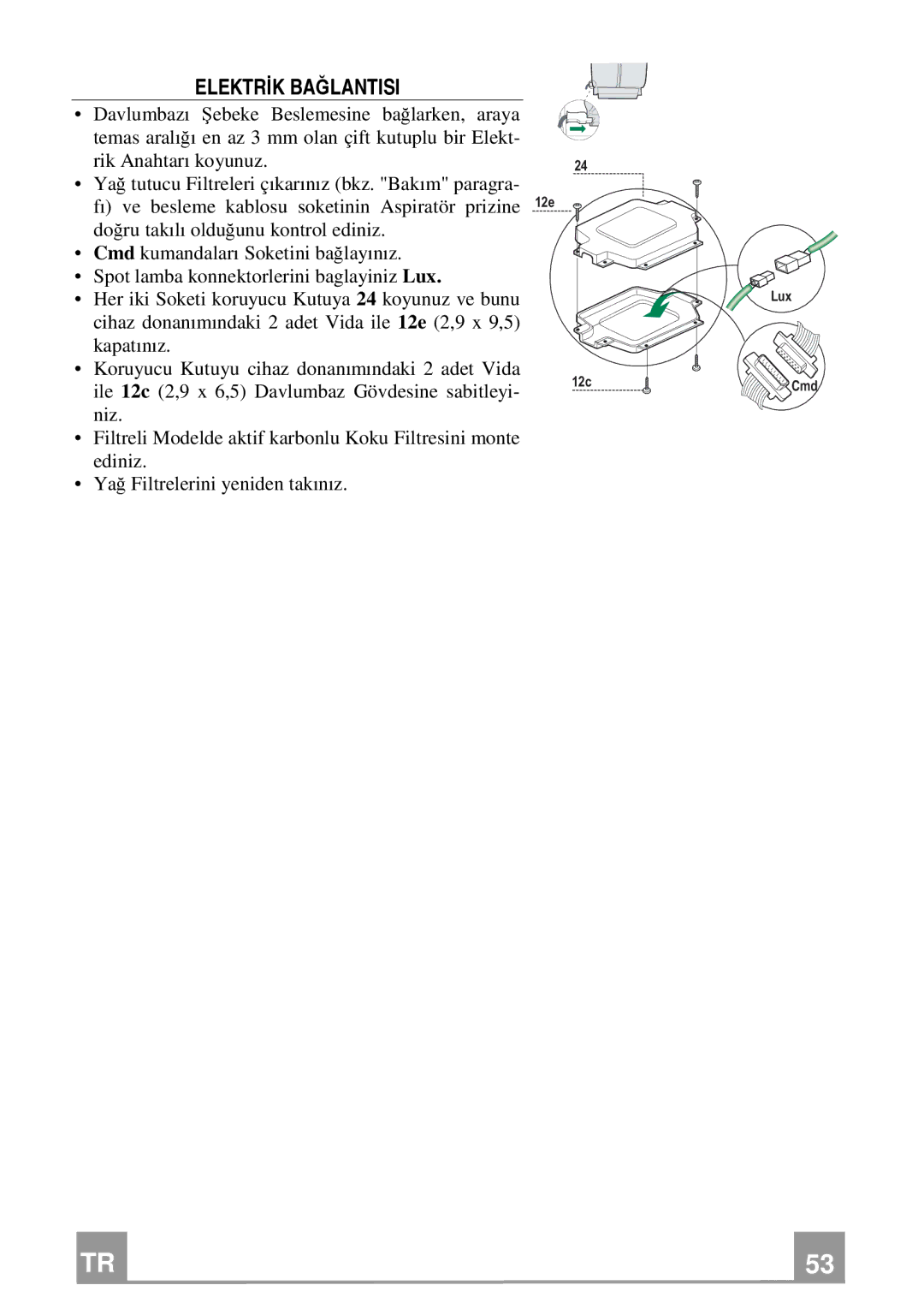 Franke Consumer Products FDF 9174 I manual Elektrİk Bağlantisi 