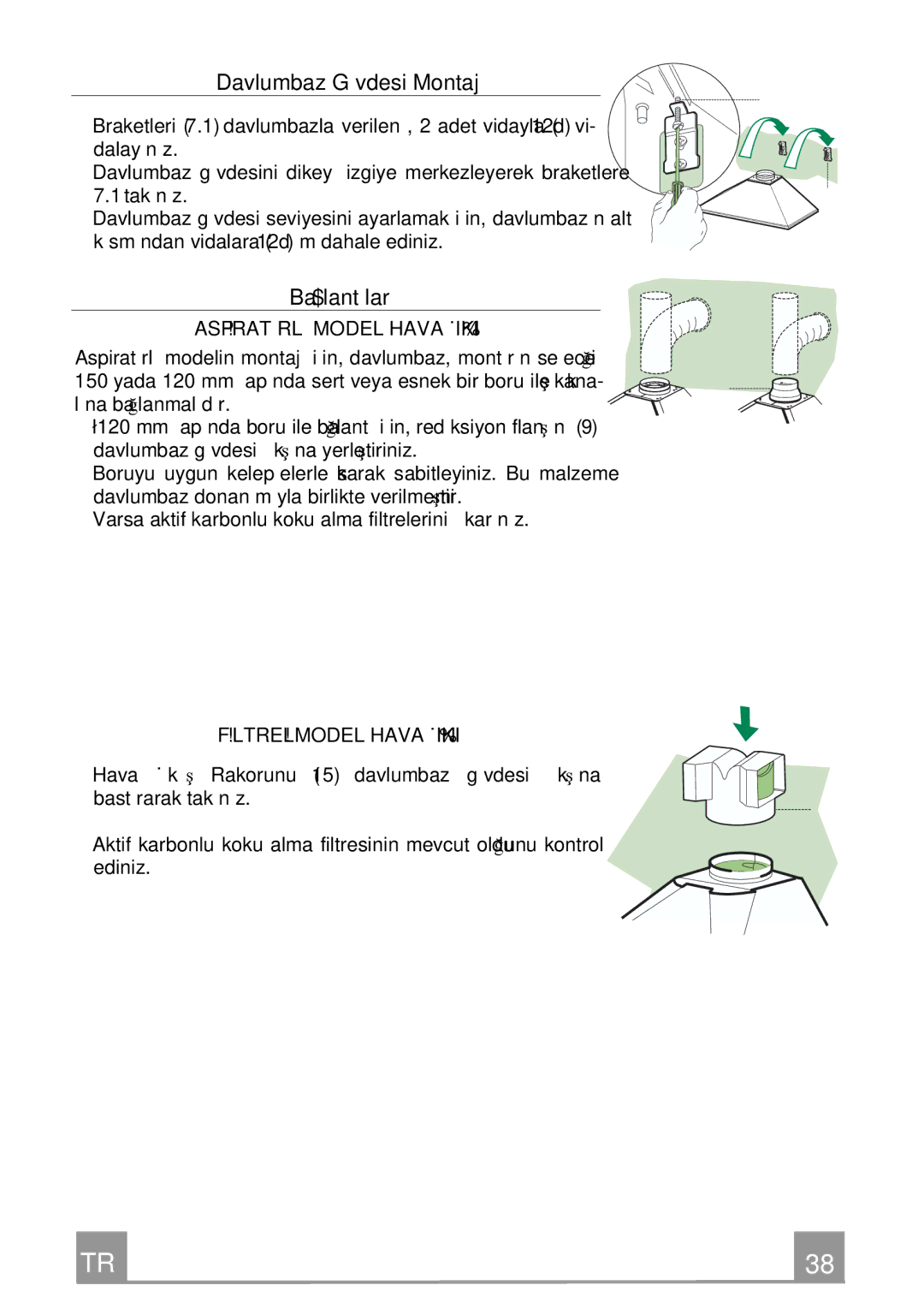 Franke Consumer Products FDL 954, FDL 654 manual Davlumbaz Gövdesi Montajı, Bağlantılar, Aspİratörlü Model Hava Çikişi 