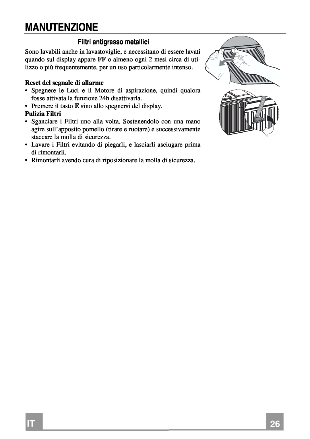 Franke Consumer Products FDMO 607 I manual Manutenzione, Filtri antigrasso metallici, Reset del segnale di allarme 