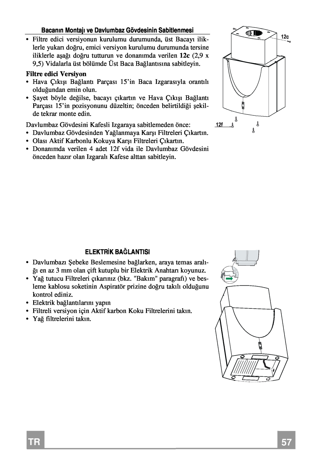 Franke Consumer Products FDMO 607 I manual Filtre edici Versiyon, Elektrik Bağlantisi 
