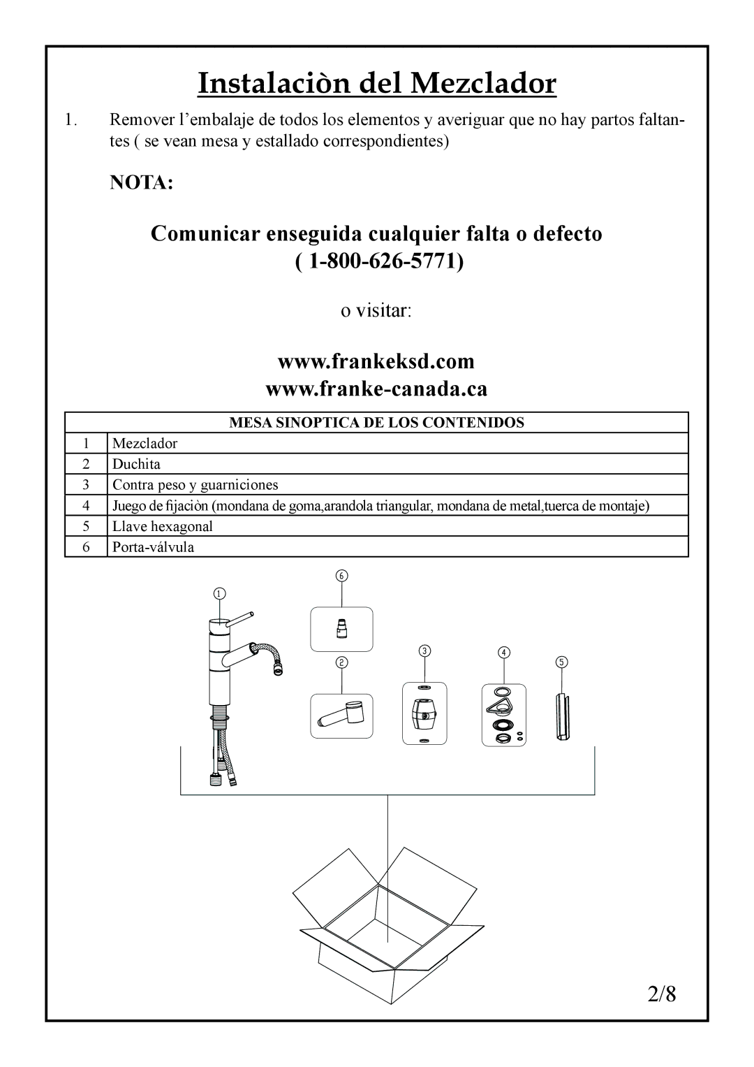 Franke Consumer Products FF-2000 manual Instalaciòn del Mezclador, Comunicar enseguida cualquier falta o defecto 