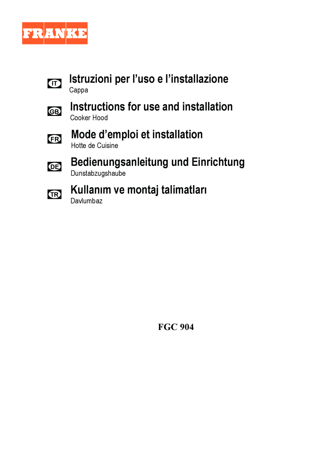 Franke Consumer Products FGC 904 manual Cappa, Cooker Hood, Hotte de Cuisine, Dunstabzugshaube, Davlumbaz 