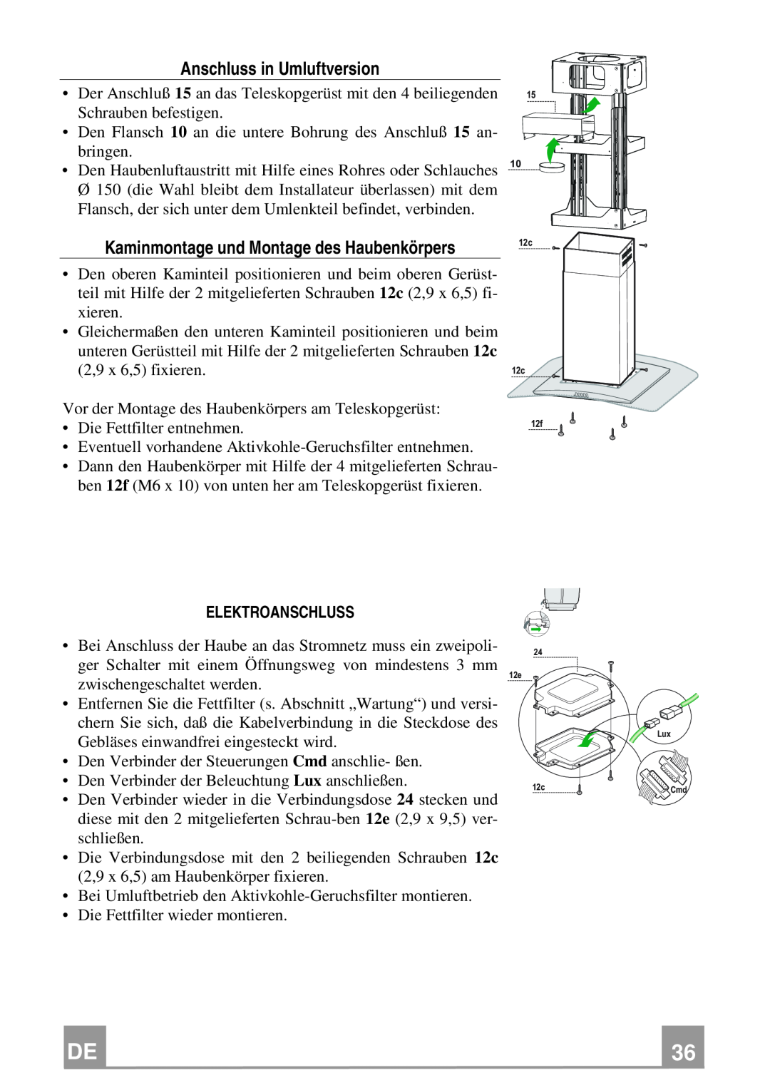 Franke Consumer Products FGC 906 I manual Anschluss in Umluftversion, Kaminmontage und Montage des Haubenkörpers 