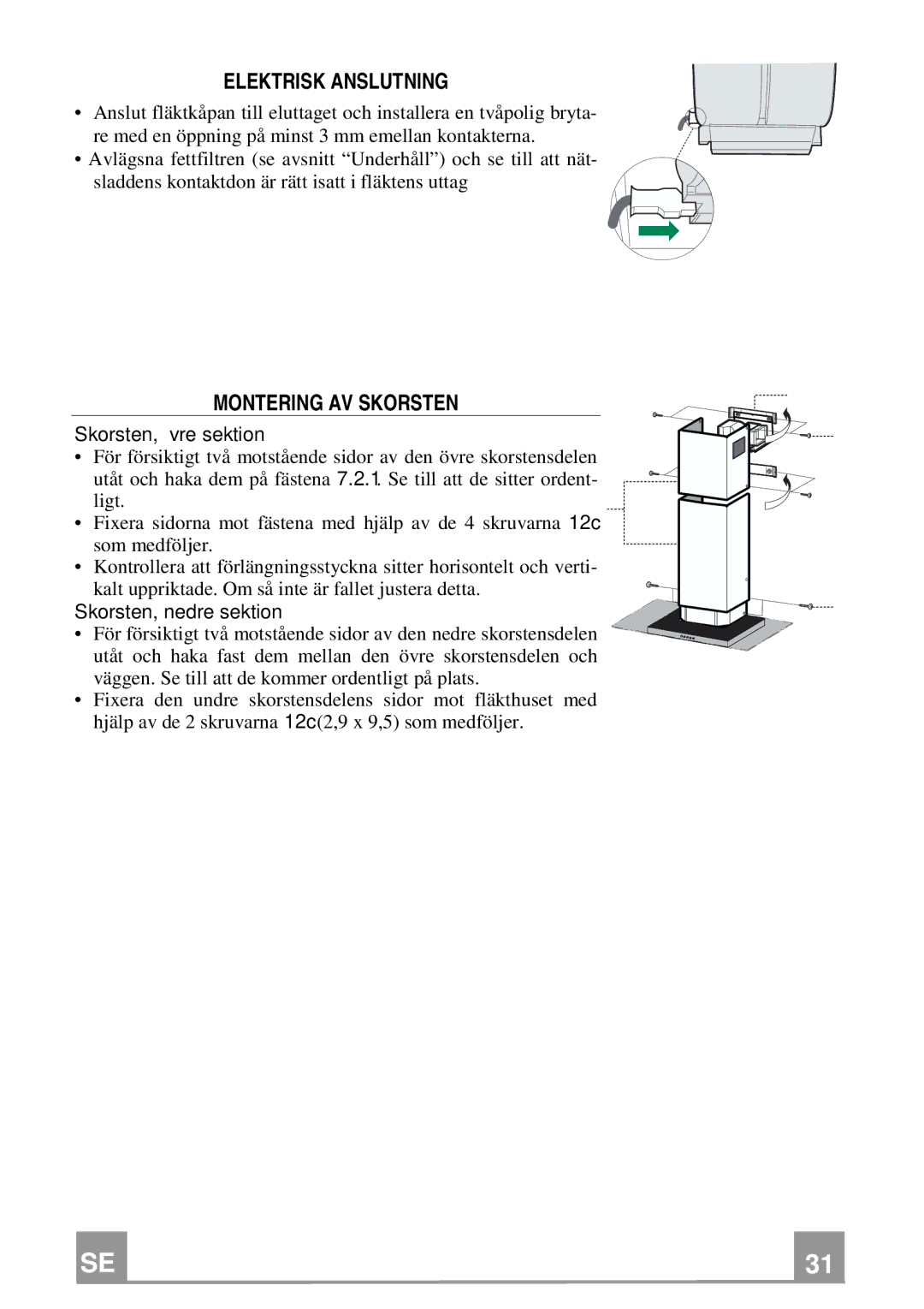 Franke Consumer Products FGL 9104 XS ECS, FGL 6104 XS ECS manual Skorsten, övre sektion, Skorsten, nedre sektion 