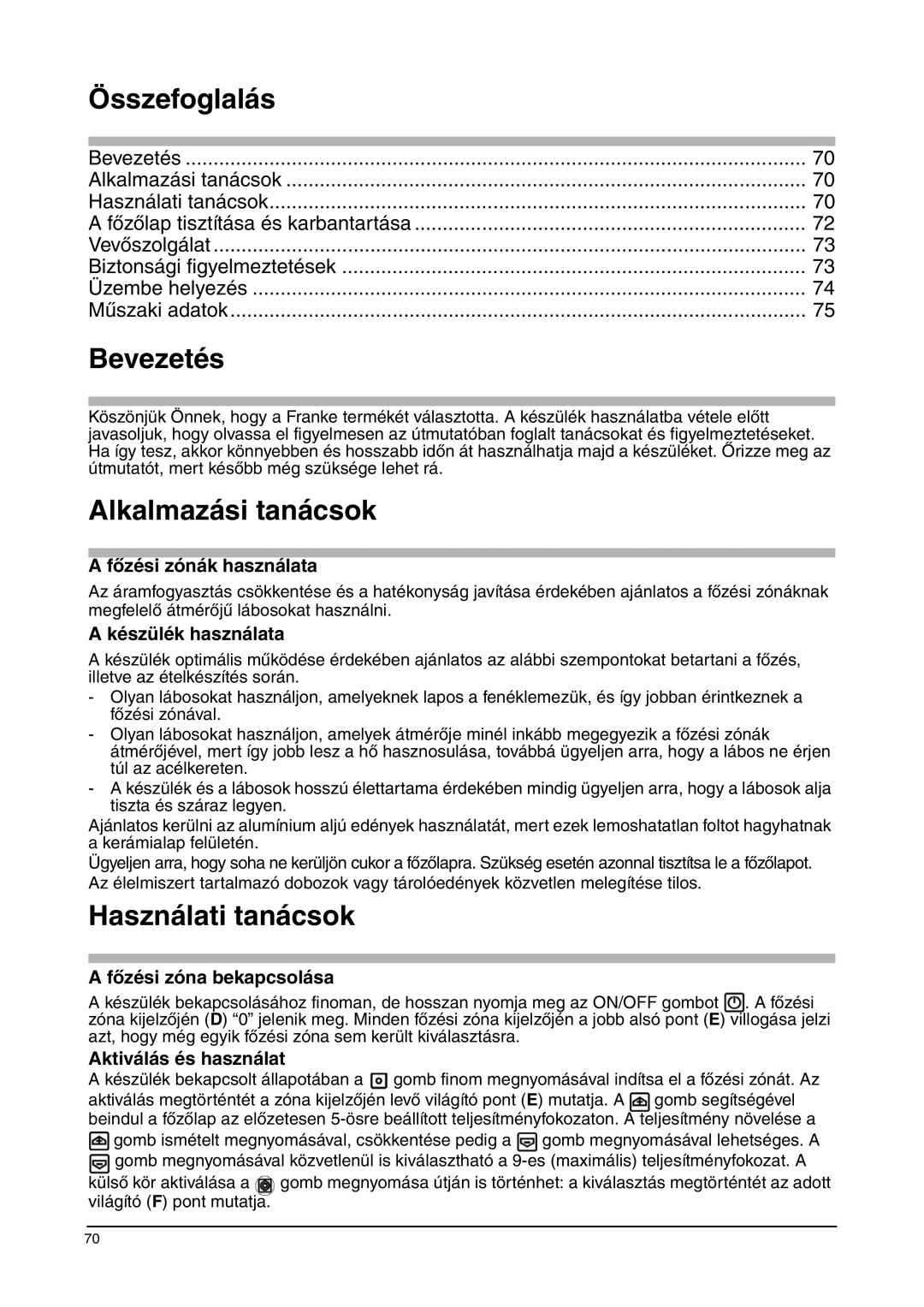 Franke Consumer Products FHPL 301 1CO Összefoglalás, Bevezetés, Alkalmazási tanácsok, Használati tanácsok 