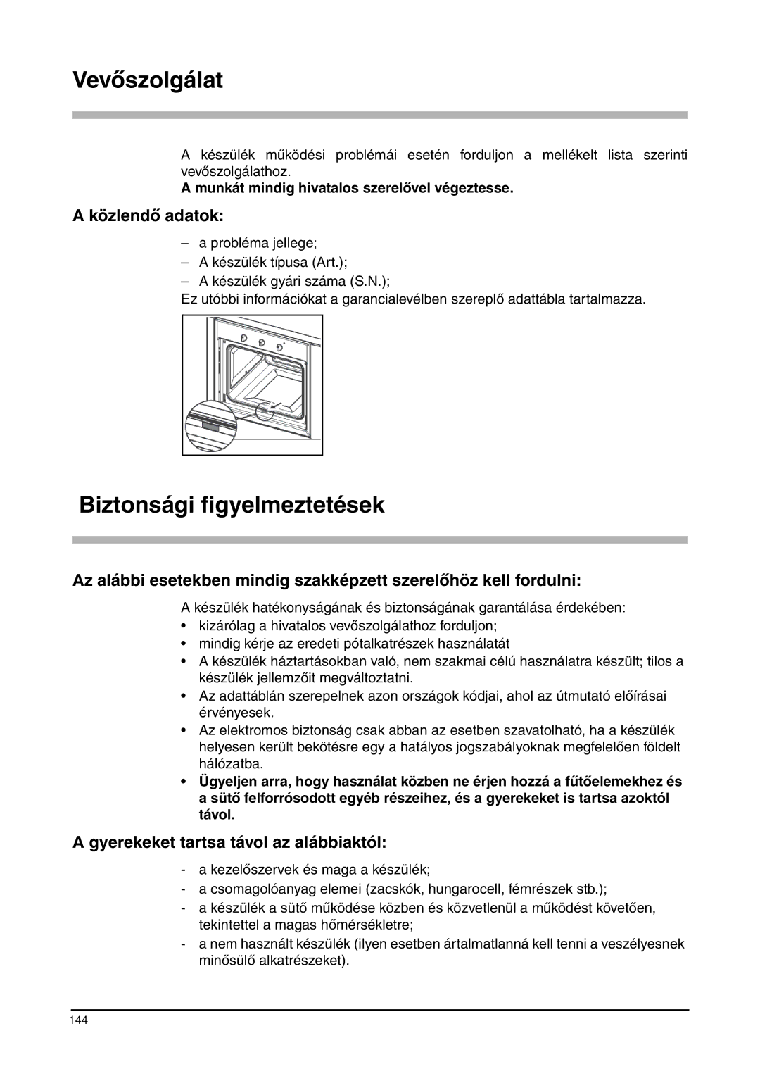 Franke Consumer Products FLAT 603, SM 56M, CA 52M, FLAT 604 manual Vevőszolgálat, Biztonsági figyelmeztetések, Közlendő adatok 