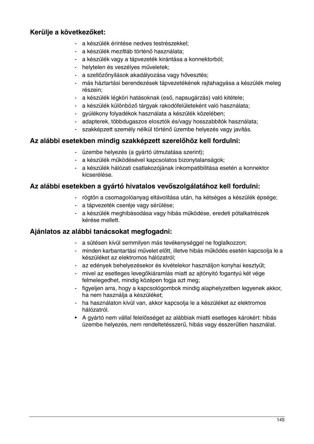 Franke Consumer Products SM 56M, FLAT 603, CA 52M, SM 52M Kerülje a következőket, Ajánlatos az alábbi tanácsokat megfogadni 