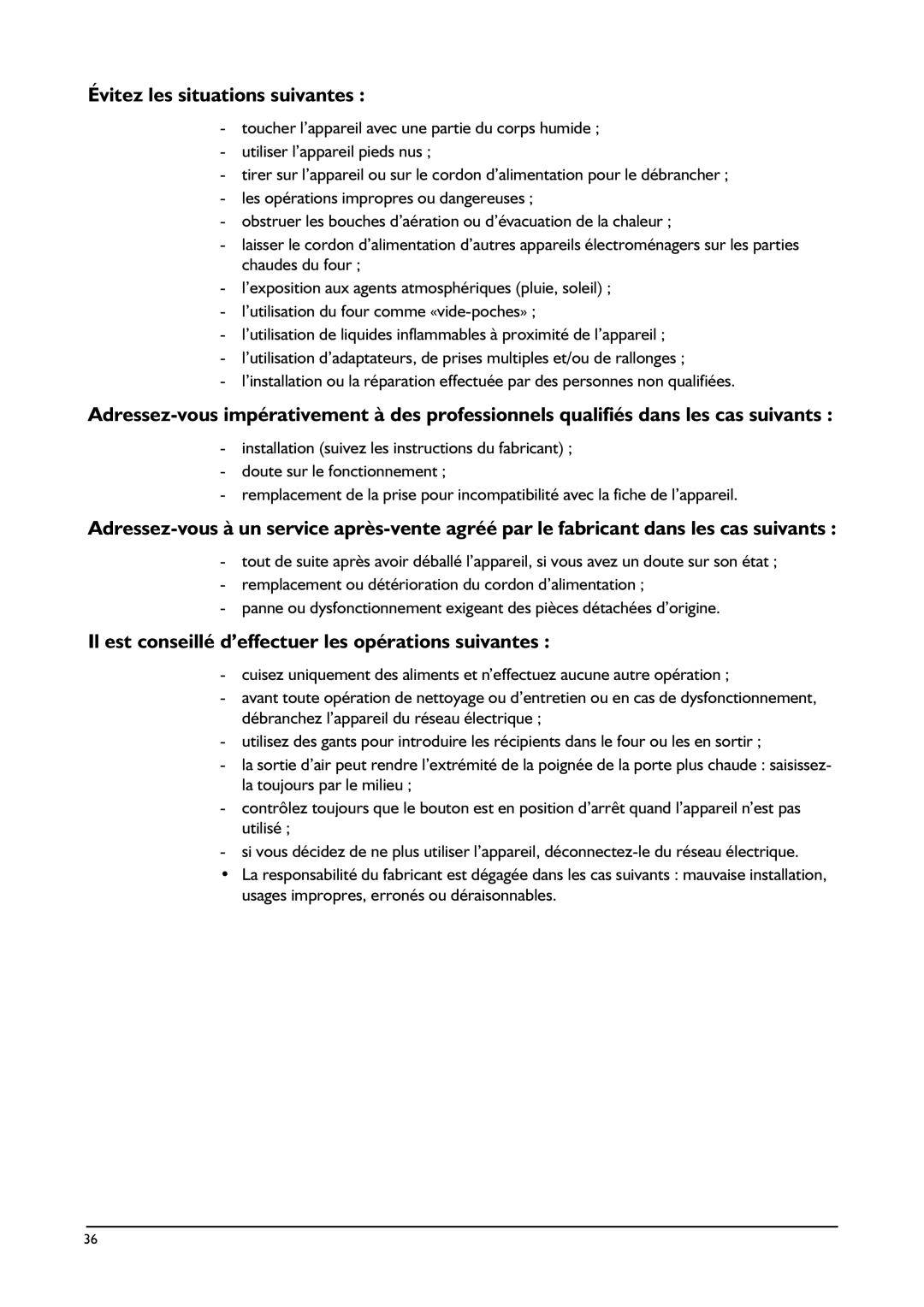 Franke Consumer Products CA 52M Évitez les situations suivantes, Il est conseillé d’effectuer les opérations suivantes 