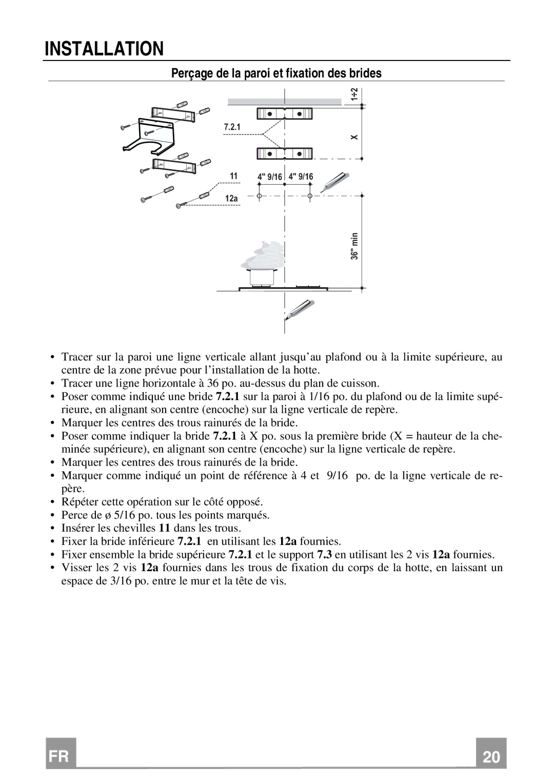 Franke Consumer Products FMY 367 installation instructions Installation, Perçage de la paroi et fixation des brides 