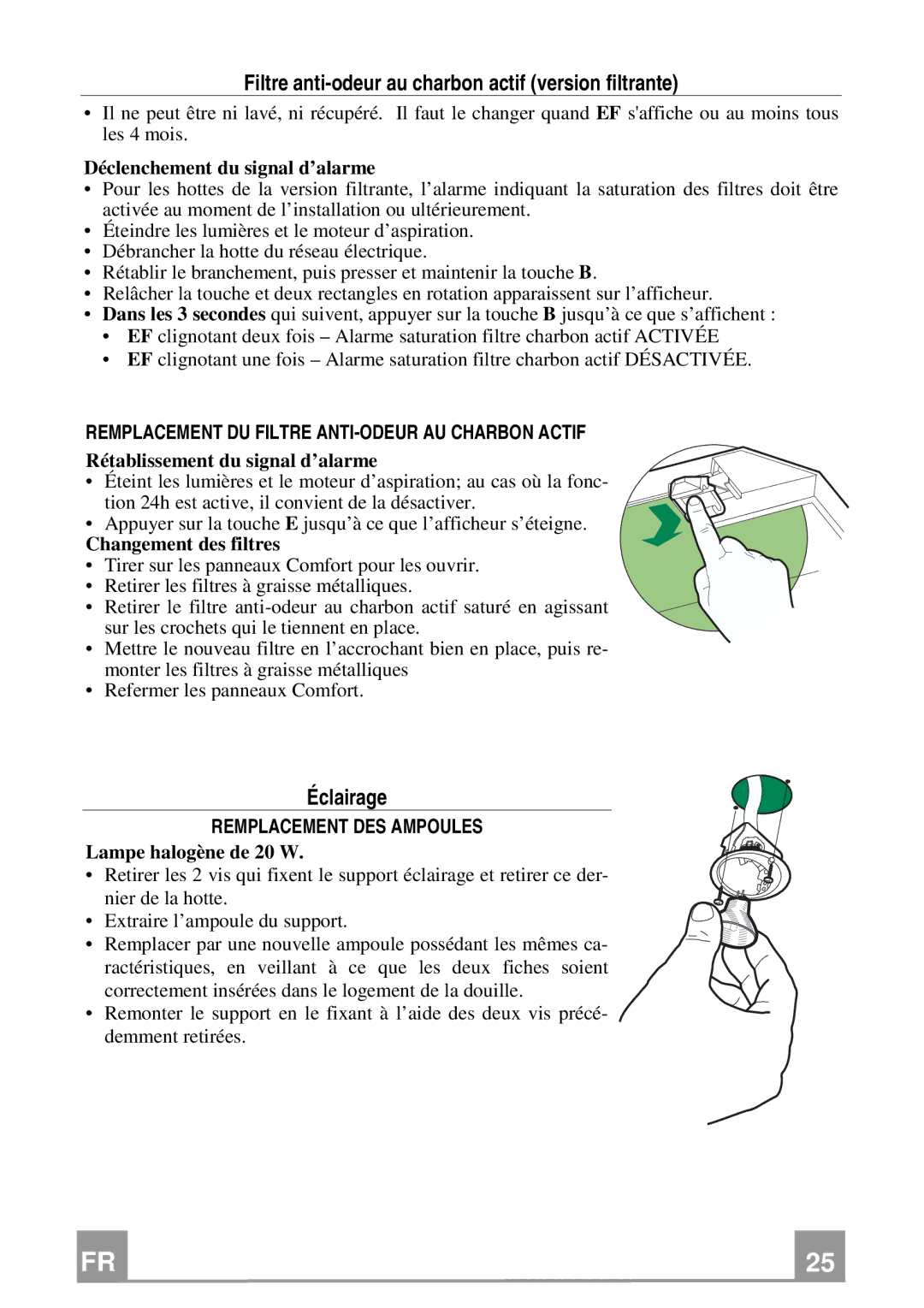 Franke Consumer Products FMY 367 installation instructions Filtre anti-odeur au charbon actif version filtrante, Éclairage 