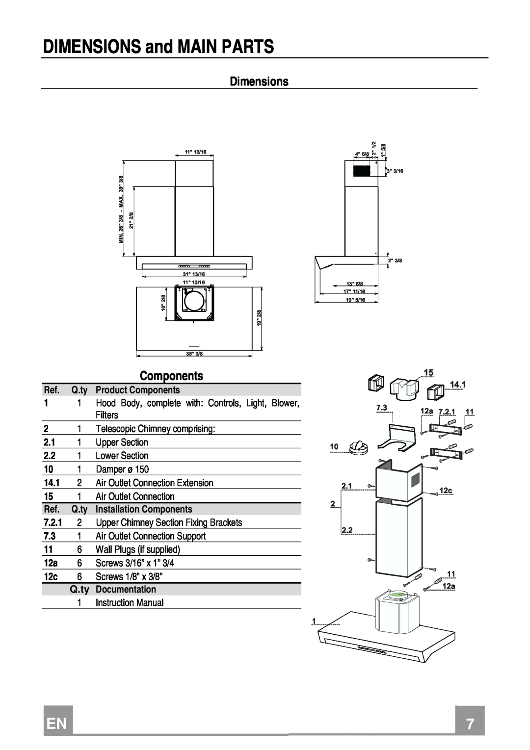 Franke Consumer Products FNE 368 TC W installation instructions DIMENSIONS and MAIN PARTS, Dimensions, Components 