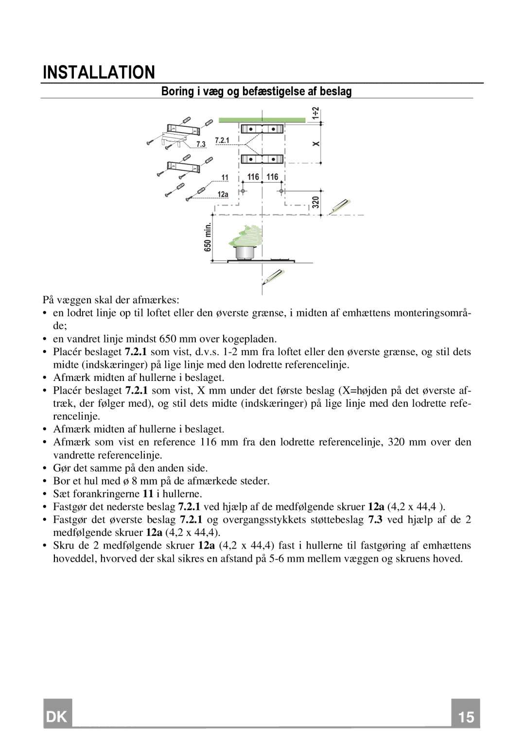 Franke Consumer Products FNE 905 XS ECS manual Installation, Boring i væg og befæstigelse af beslag 