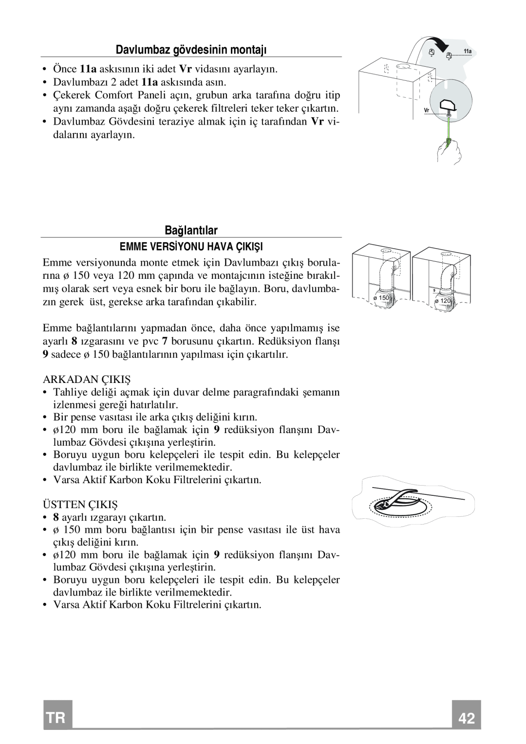 Franke Consumer Products FPL 606, FPL 906 manual Davlumbaz gövdesinin montajı, Bağlantılar, Emme Versiyonu Hava Çikişi 