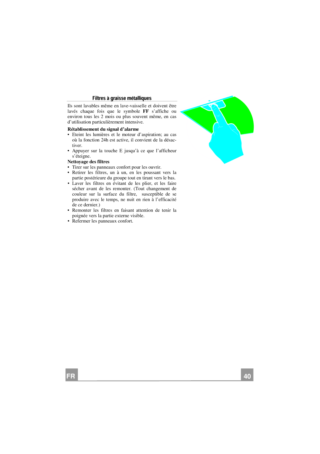 Franke Consumer Products FPL 907 I XS 645H, FPL 457 I XS 645H Rétablissement du signal d’alarme, Nettoyage des filtres 