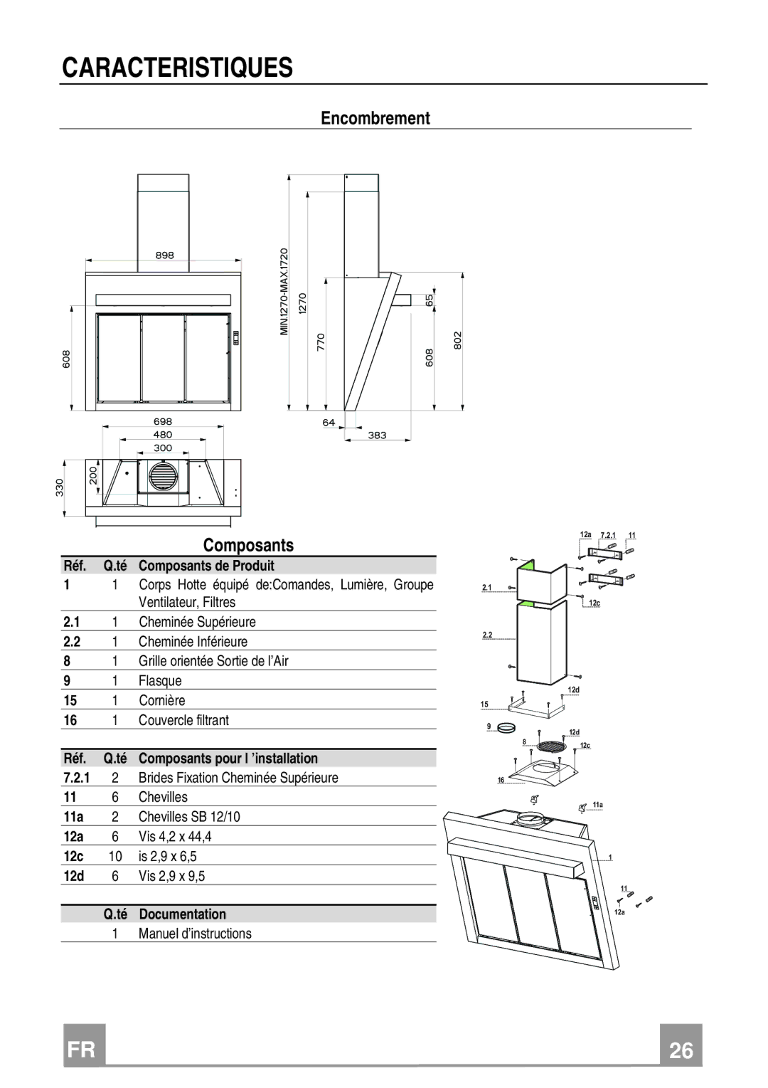 Franke Consumer Products FQD 907 manual Caracteristiques, Encombrement Composants 