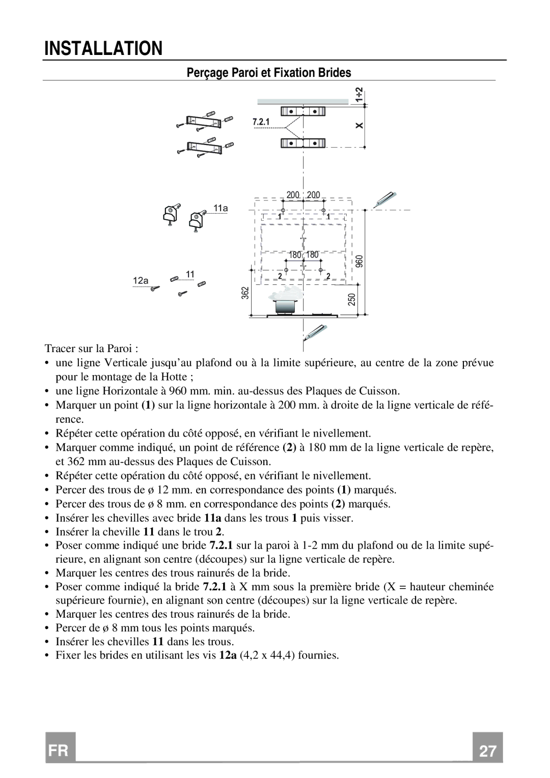 Franke Consumer Products FQD 907 manual Installation, Perçage Paroi et Fixation Brides 