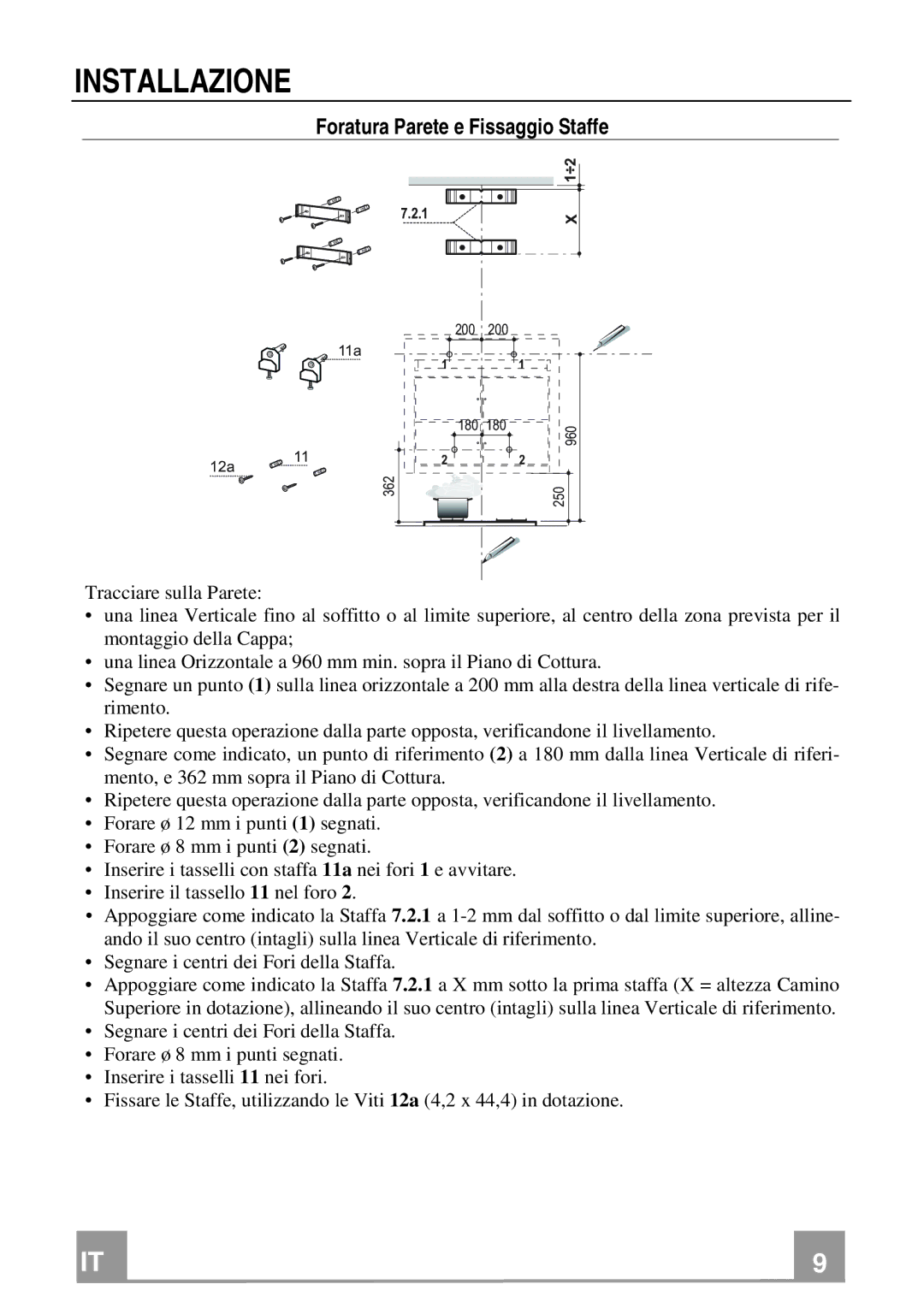 Franke Consumer Products FQD 907 manual Installazione, Foratura Parete e Fissaggio Staffe 