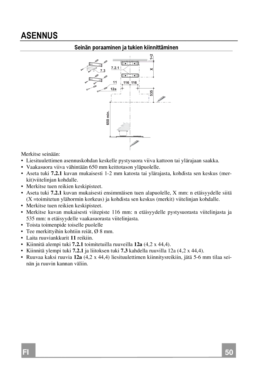 Franke Consumer Products FSL 905 BK/XS ECS, FSL 905 WH/XS ECS manual Asennus, Seinän poraaminen ja tukien kiinnittäminen 