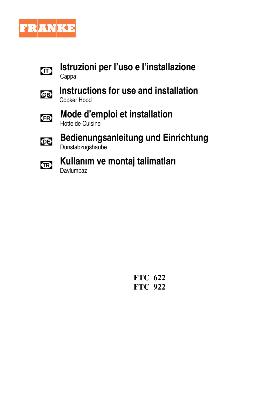 Franke Consumer Products FTC 922, FTC 622 manual Istruzioni per l’uso e l’installazione 